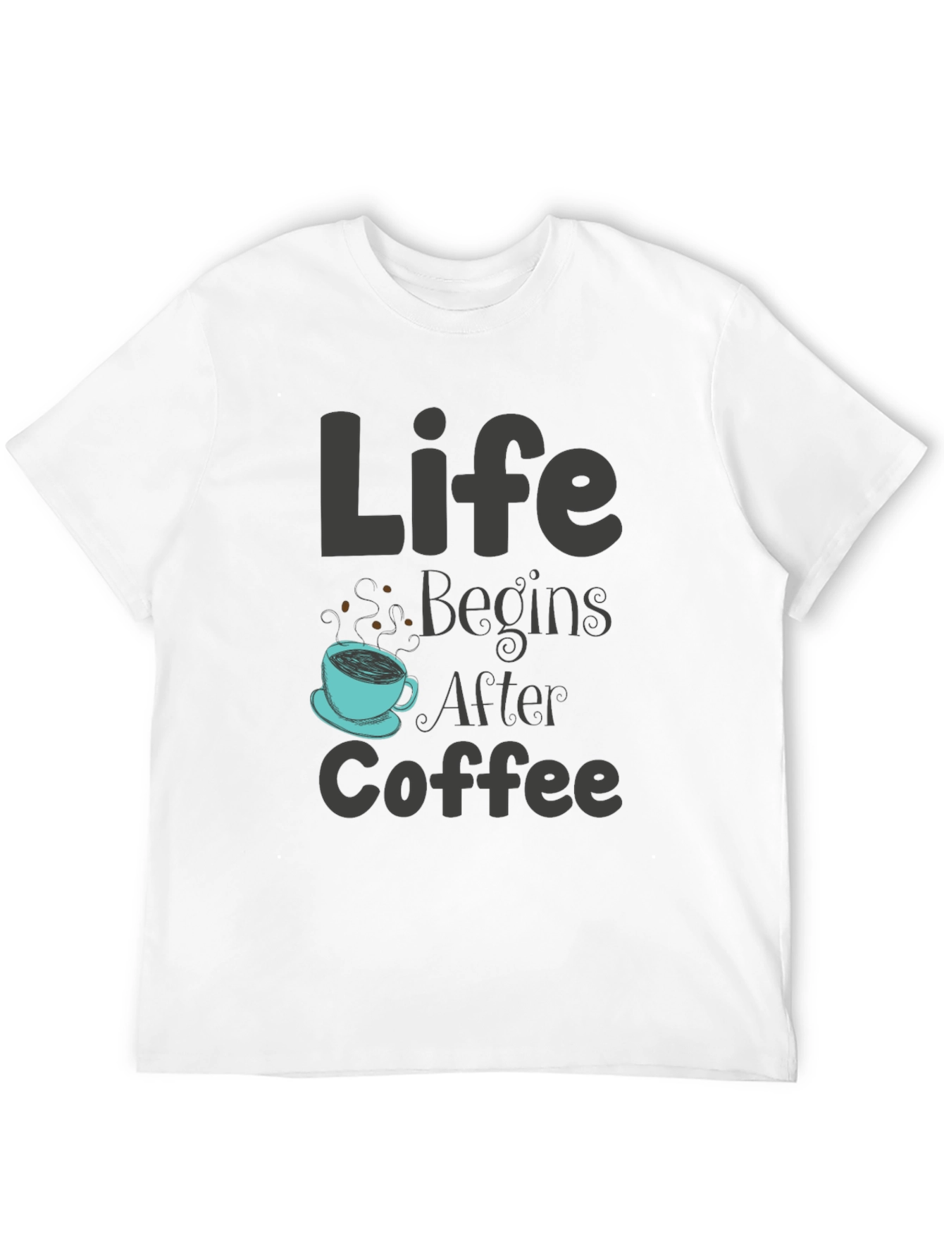 Life Begins After Coffee T-Shirt - Unisex Design