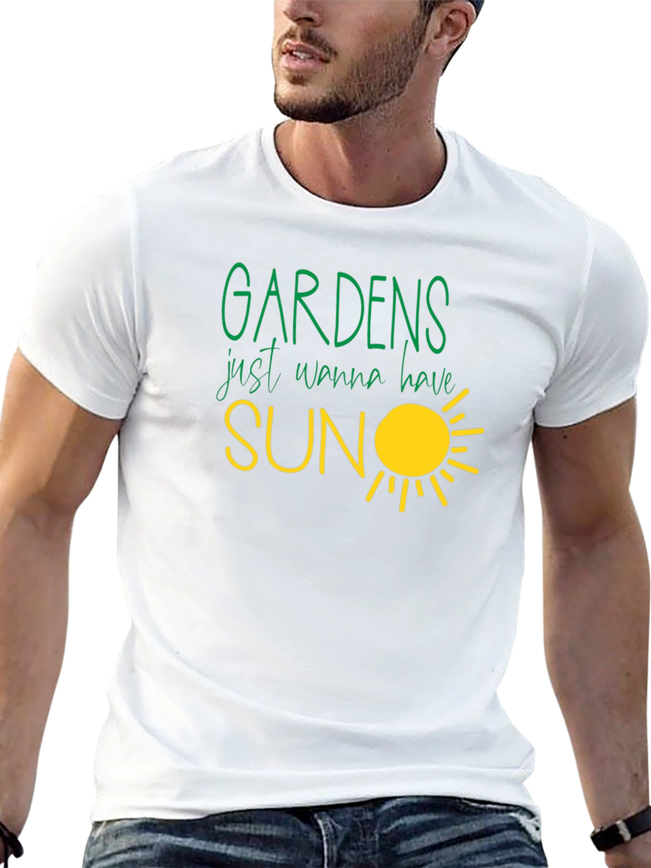 Gardens Just Wanna Have Sun T-Shirt
