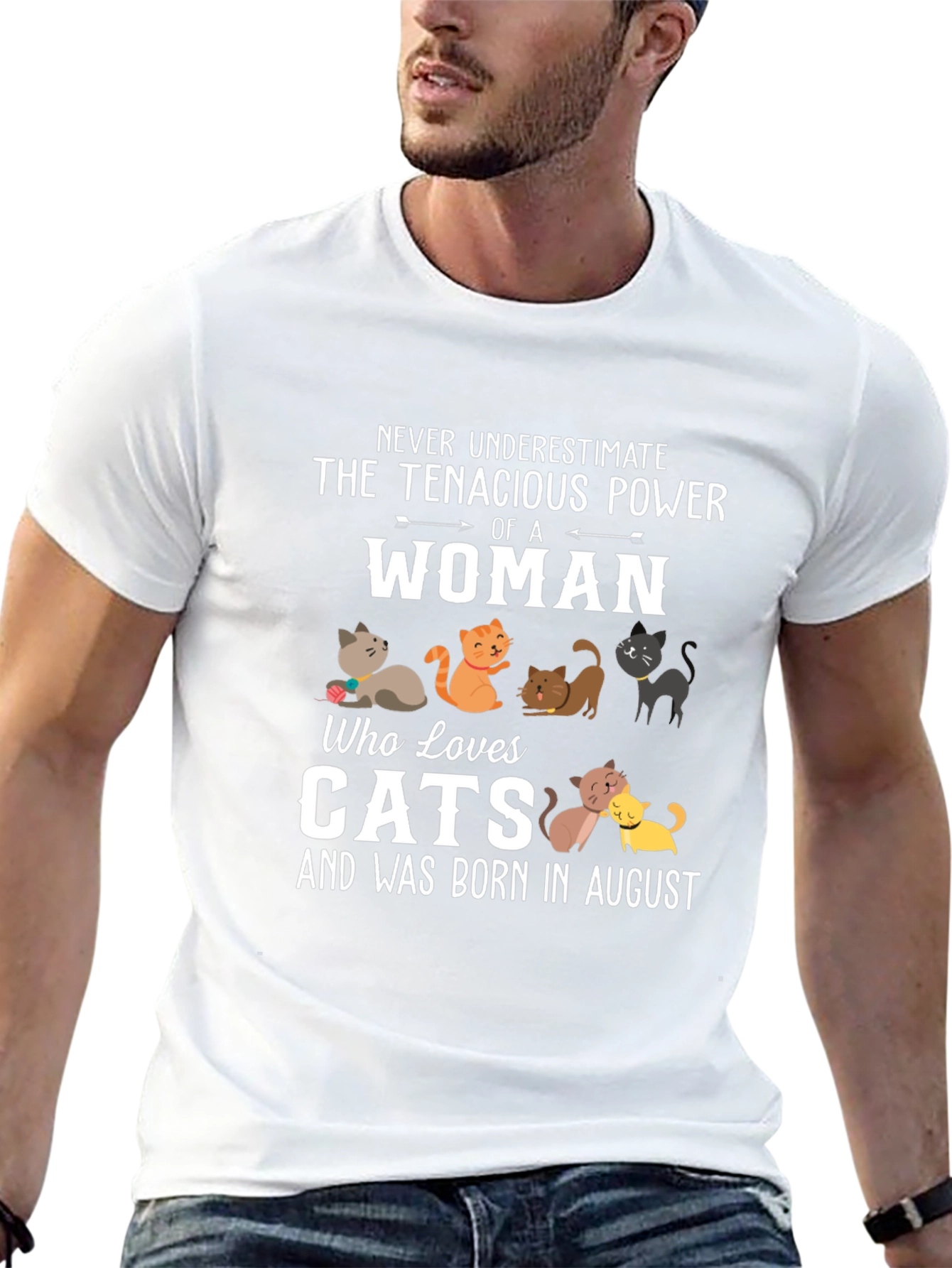 Tenacious Woman Cat Lover August Birthday T-Shirt