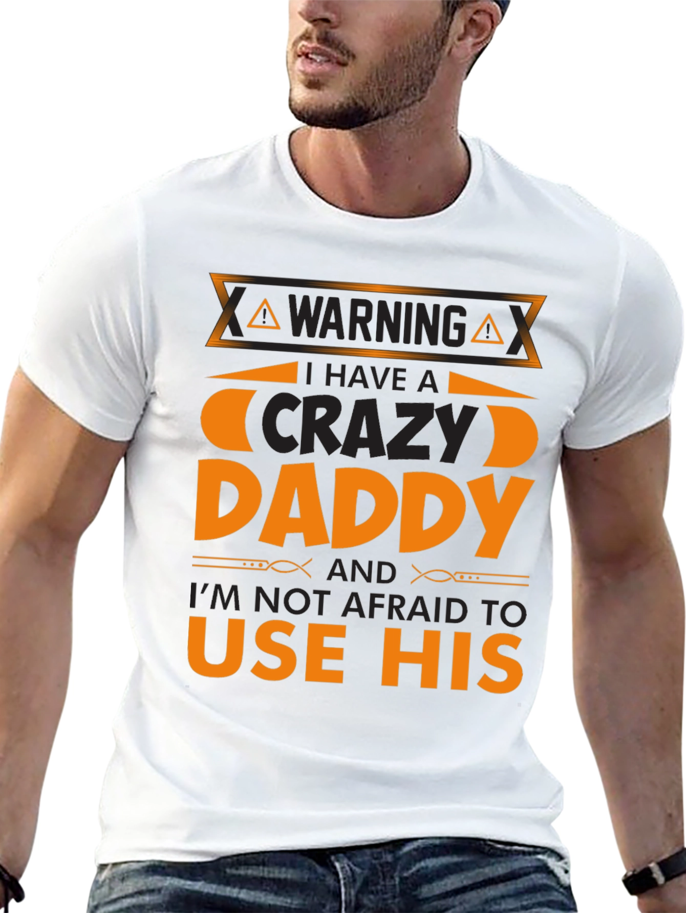 Warning Crazy Daddy T-Shirt