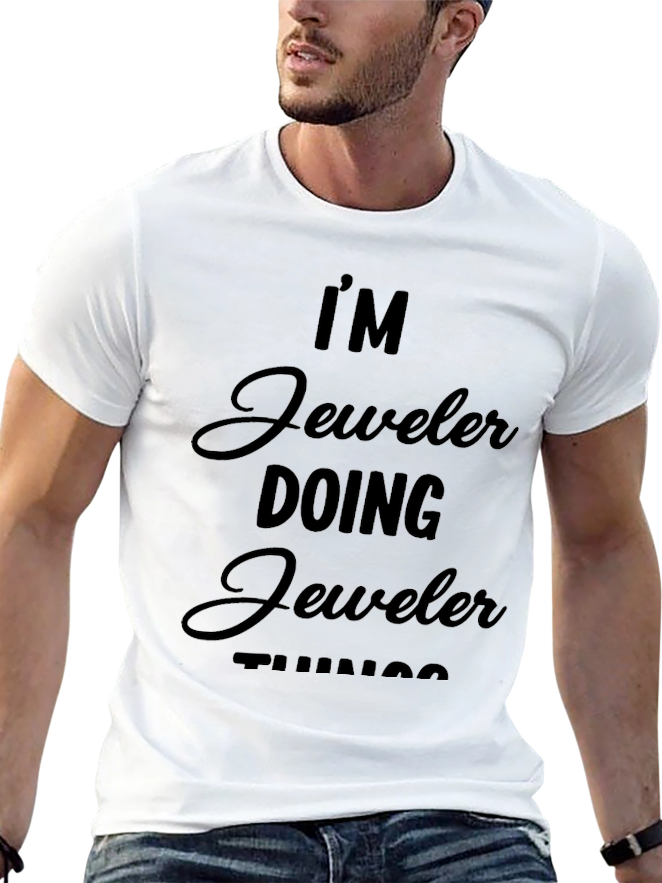 Jeweler Doing Jeweler Things T-Shirt