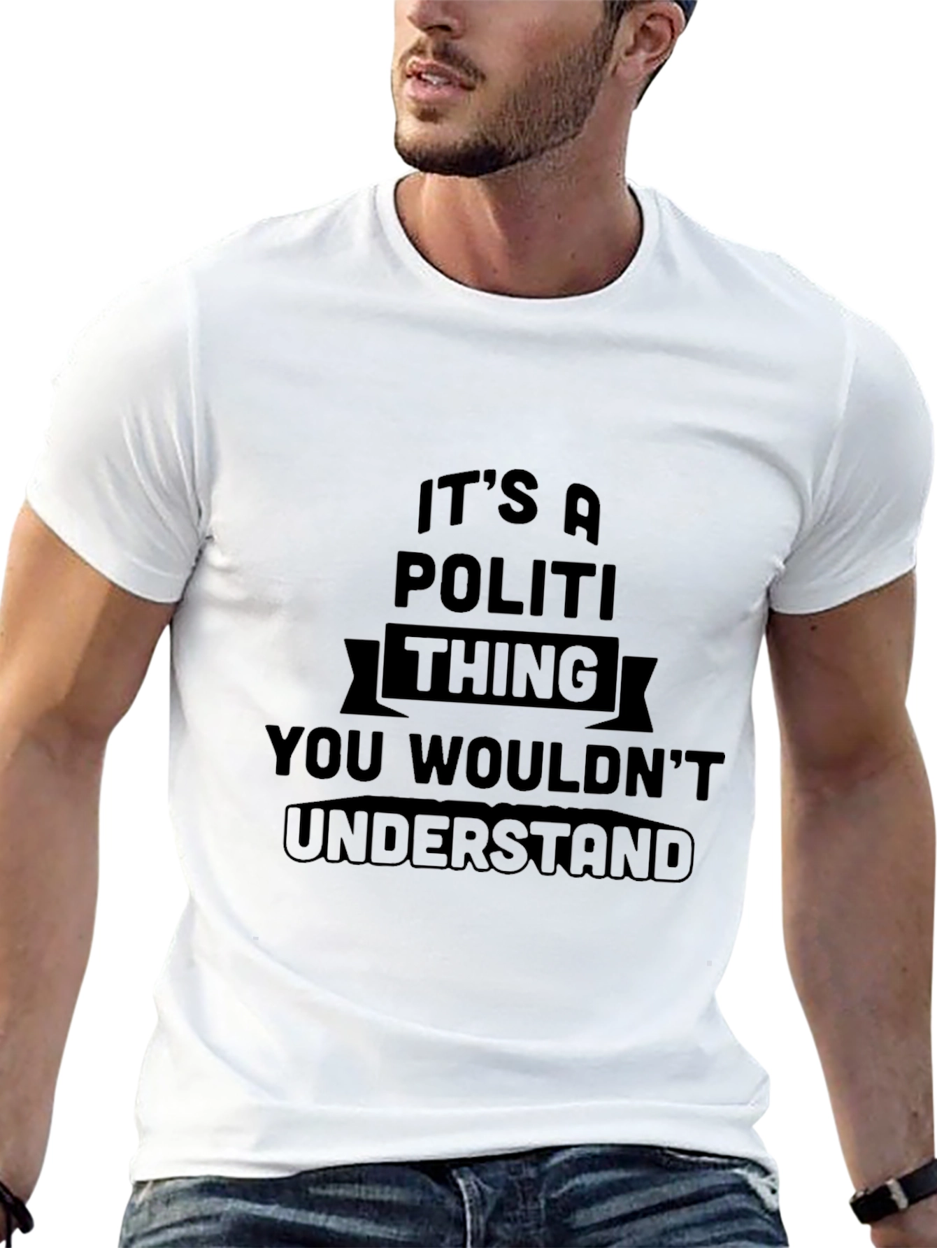 Its A Politi Thing You Wouldnt Understand T-Shirt