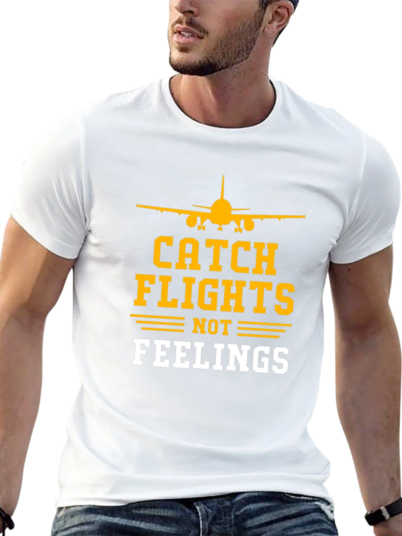 Catch Flights Not Feelings T-Shirt