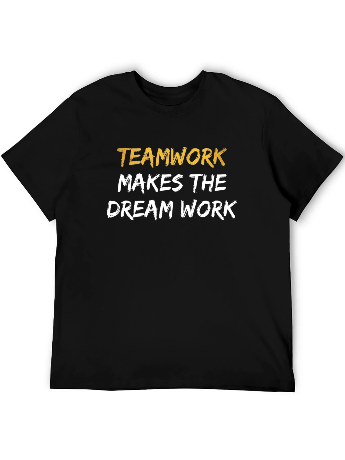 Teamwork Makes the Dream Work Graphic Tee