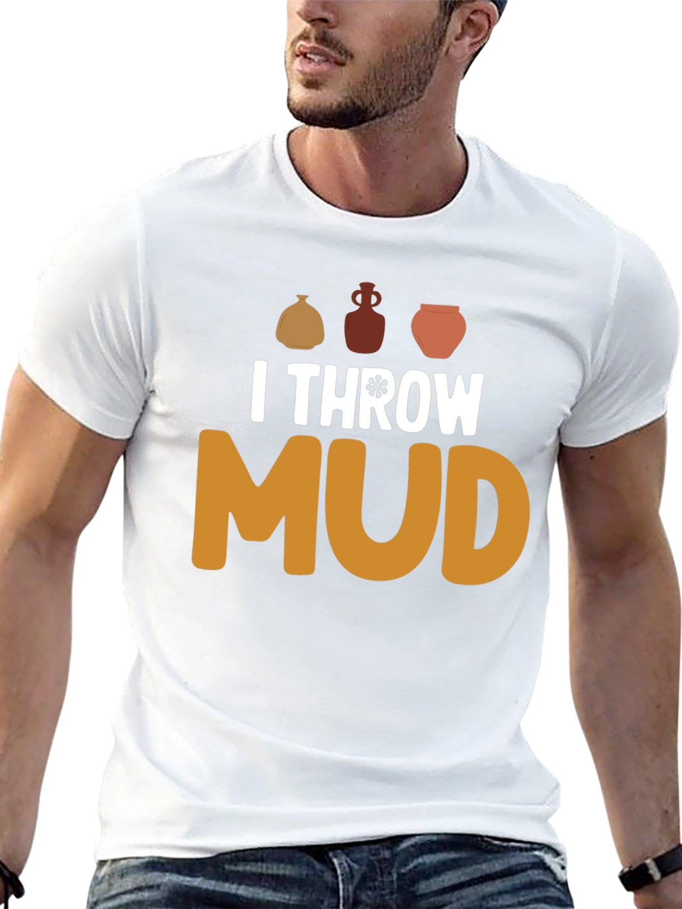 I Throw Mud Pottery T-Shirt
