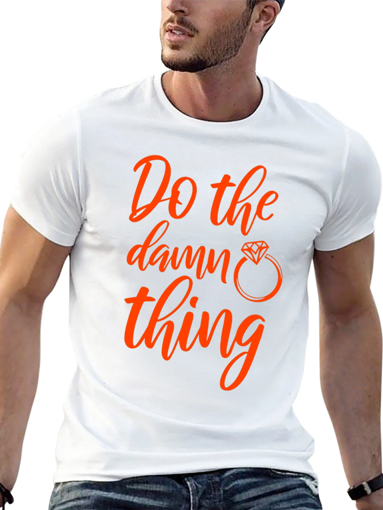 Do the Damn Thing T-Shirt - Engagement Ring