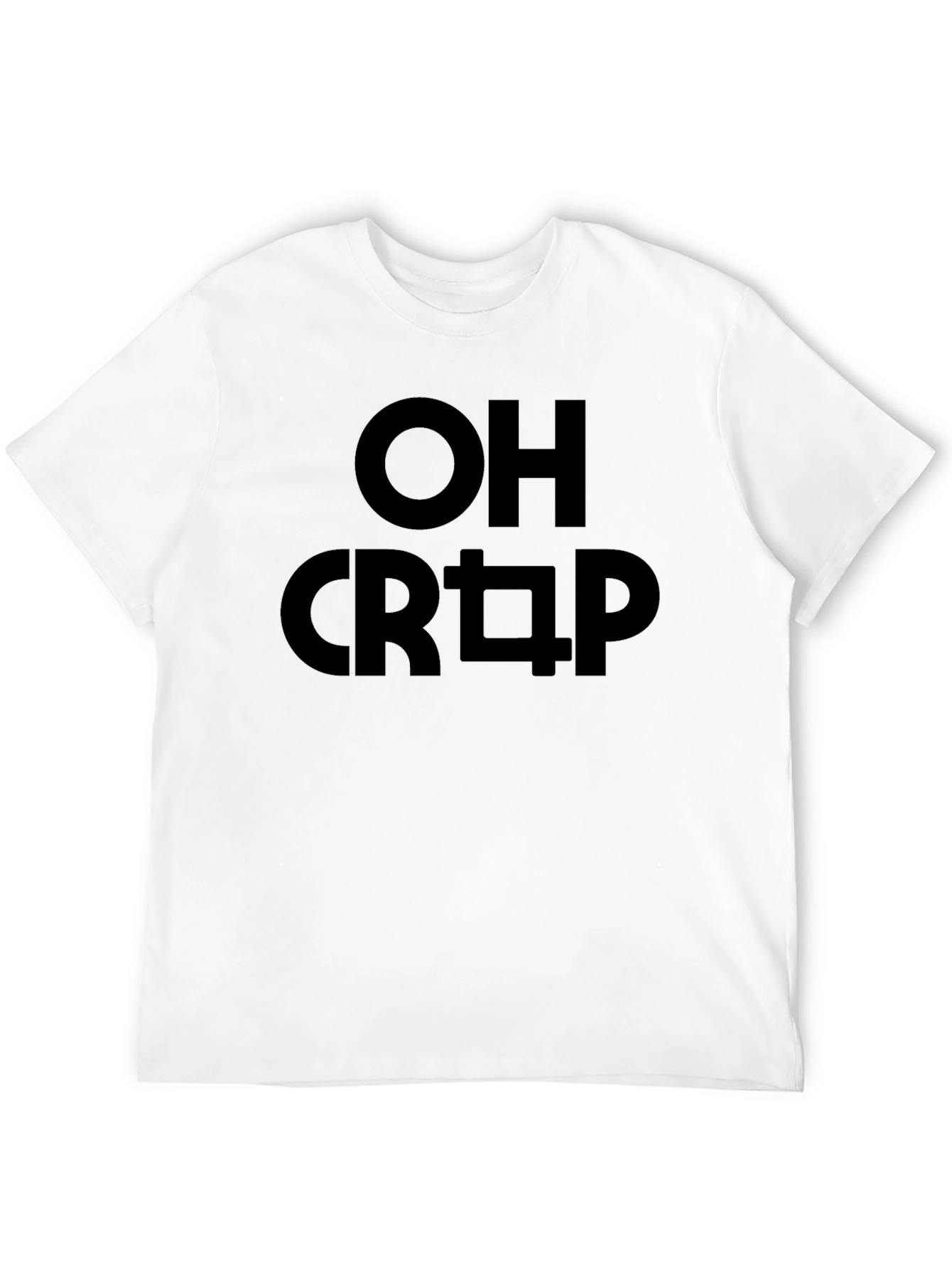 OH CRAP Funny Graphic Tee - Black Cotton T-Shirt