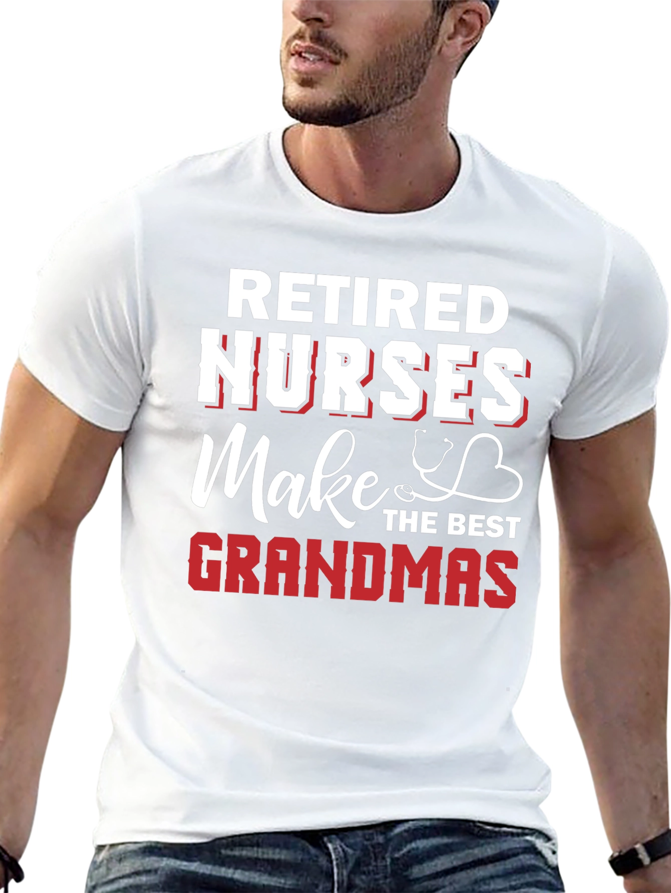 Retired Nurses Make the Best Grandmas Graphic T-Shirt