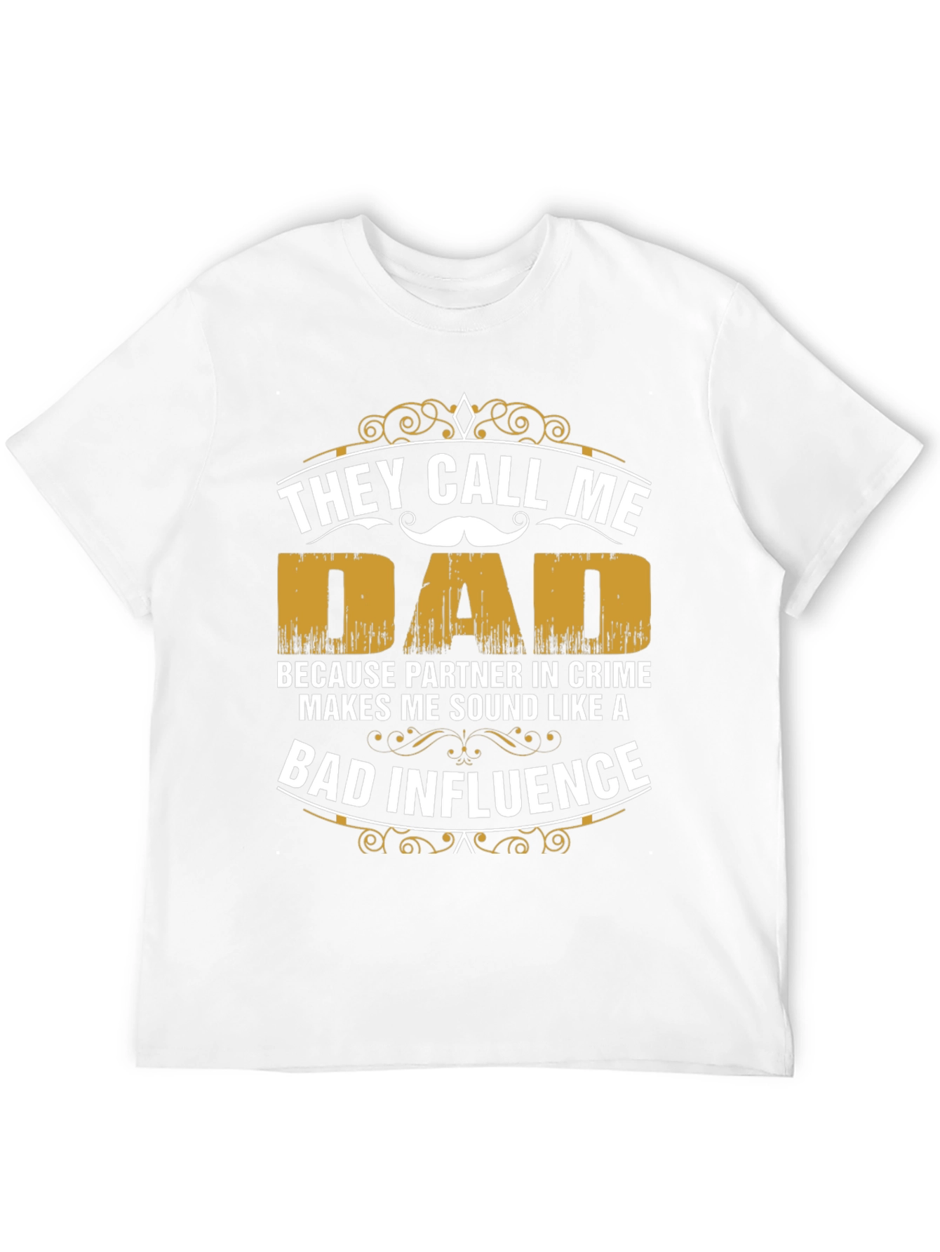 They Call Me Dad T-Shirt - Partner in Crime