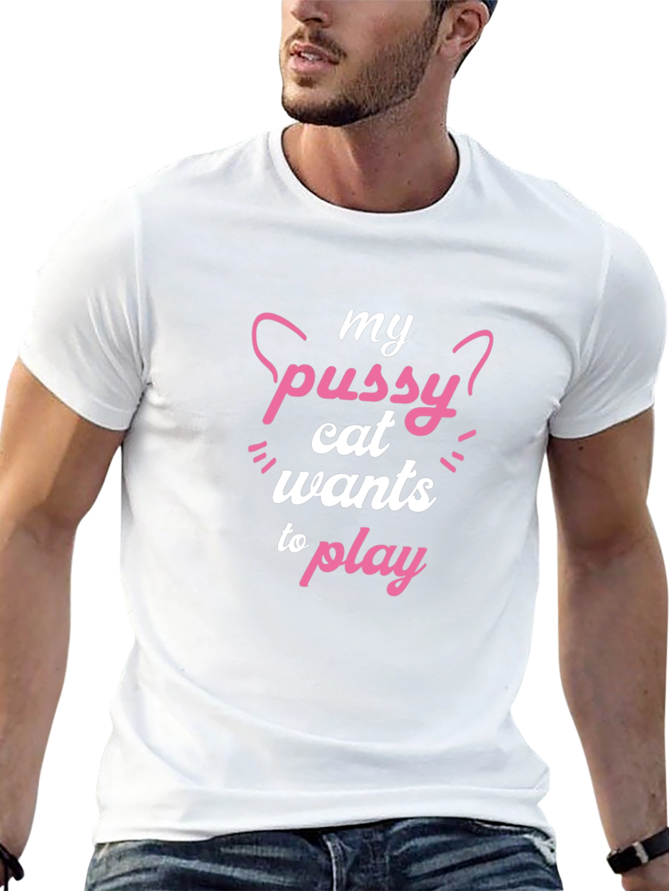 My Pussy Cat Wants To Play Funny T-Shirt