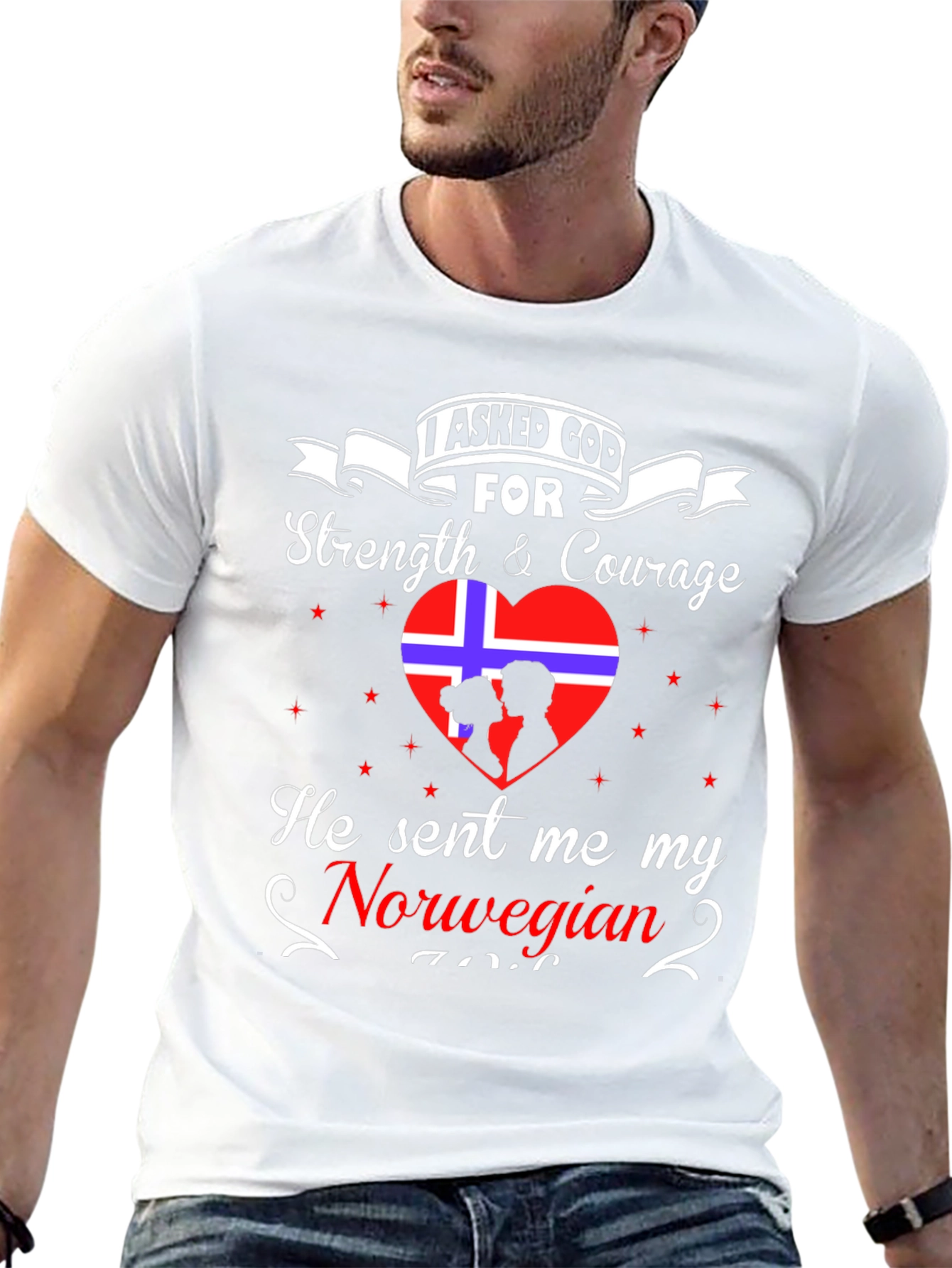 I Asked God For A Norwegian T-Shirt