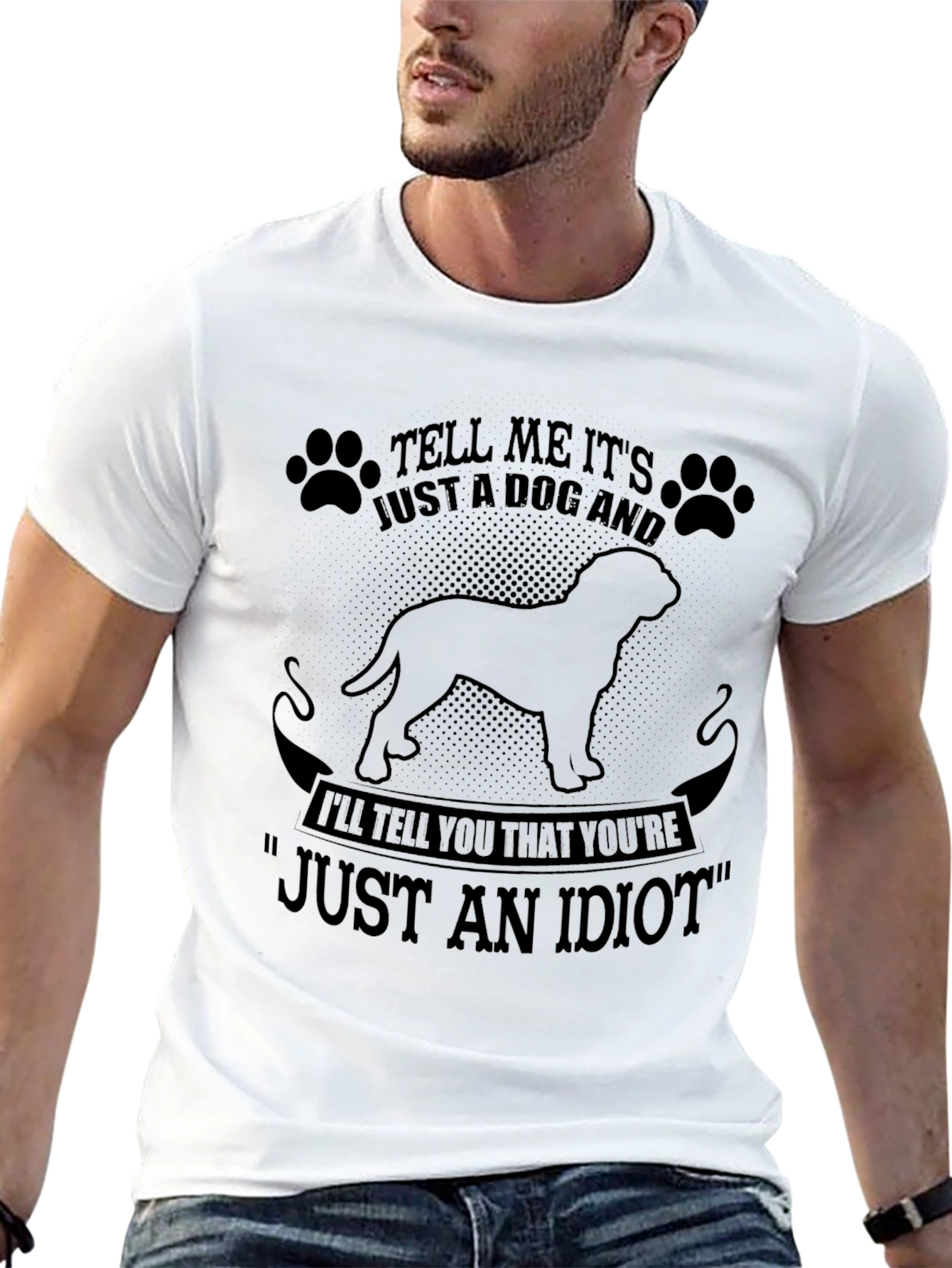 Dog Lover T-Shirt - Just an Idiot Tee
