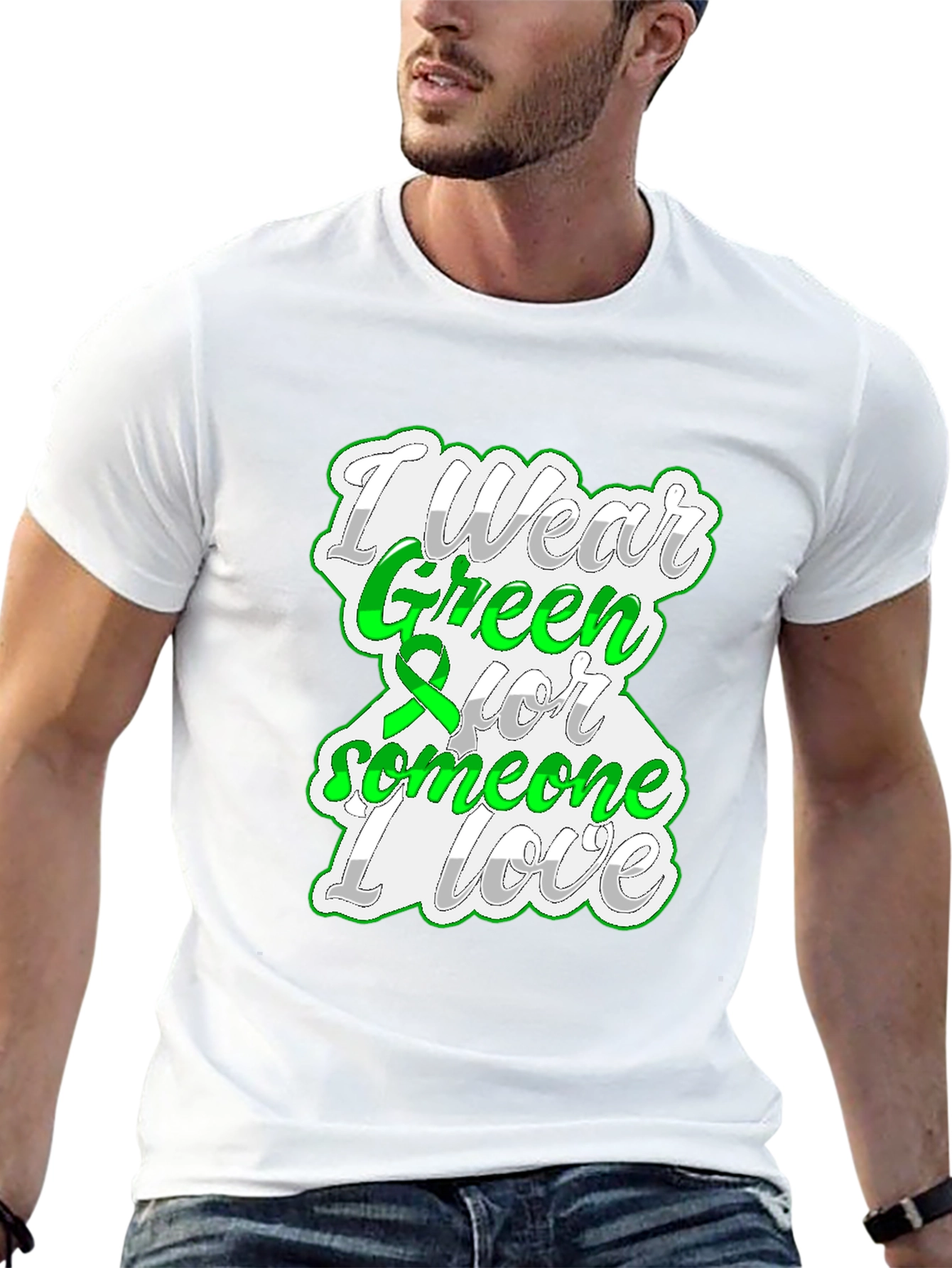 I Wear Green For Someone I Love T-Shirt