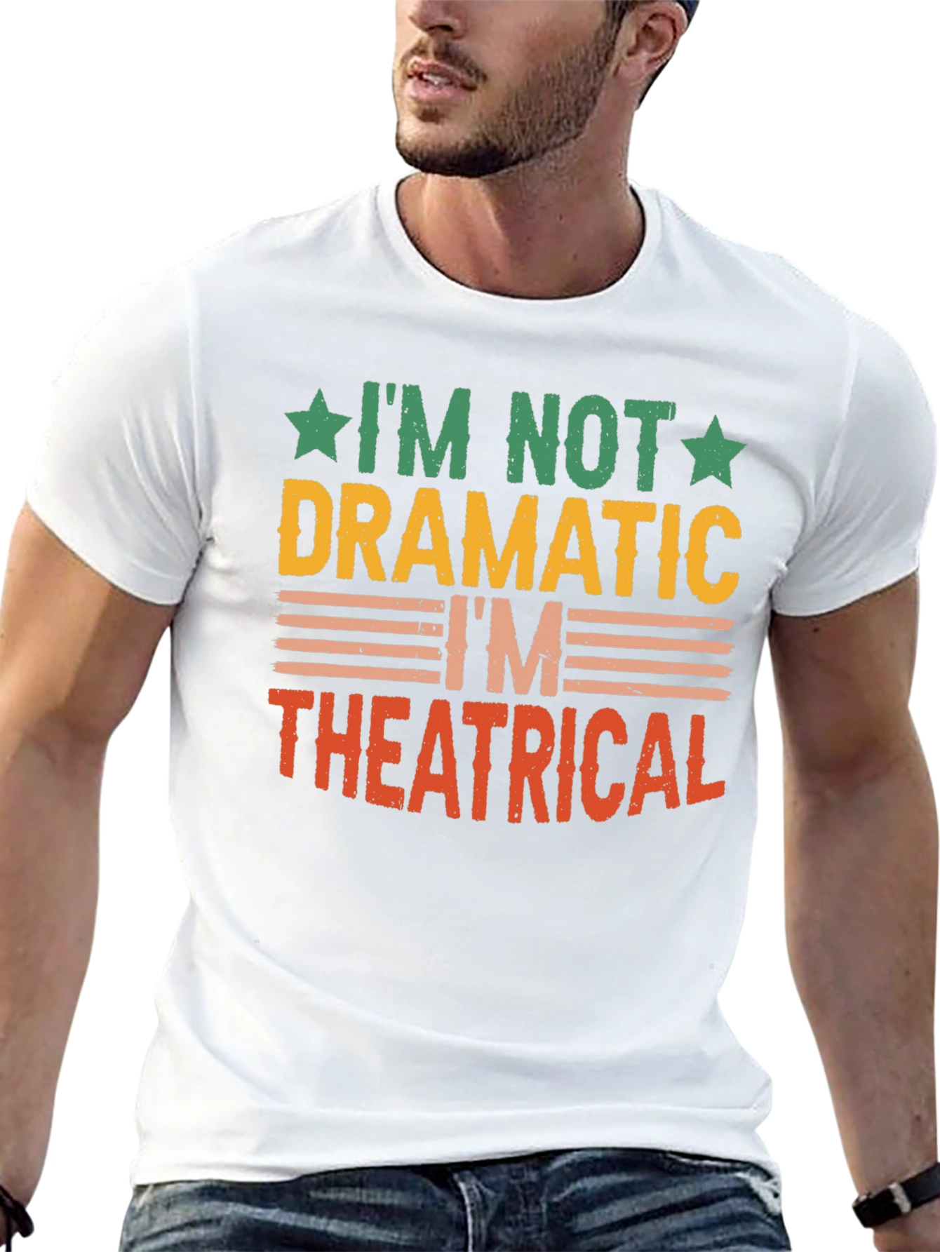 Im Not Dramatic Im Theatrical T-Shirt