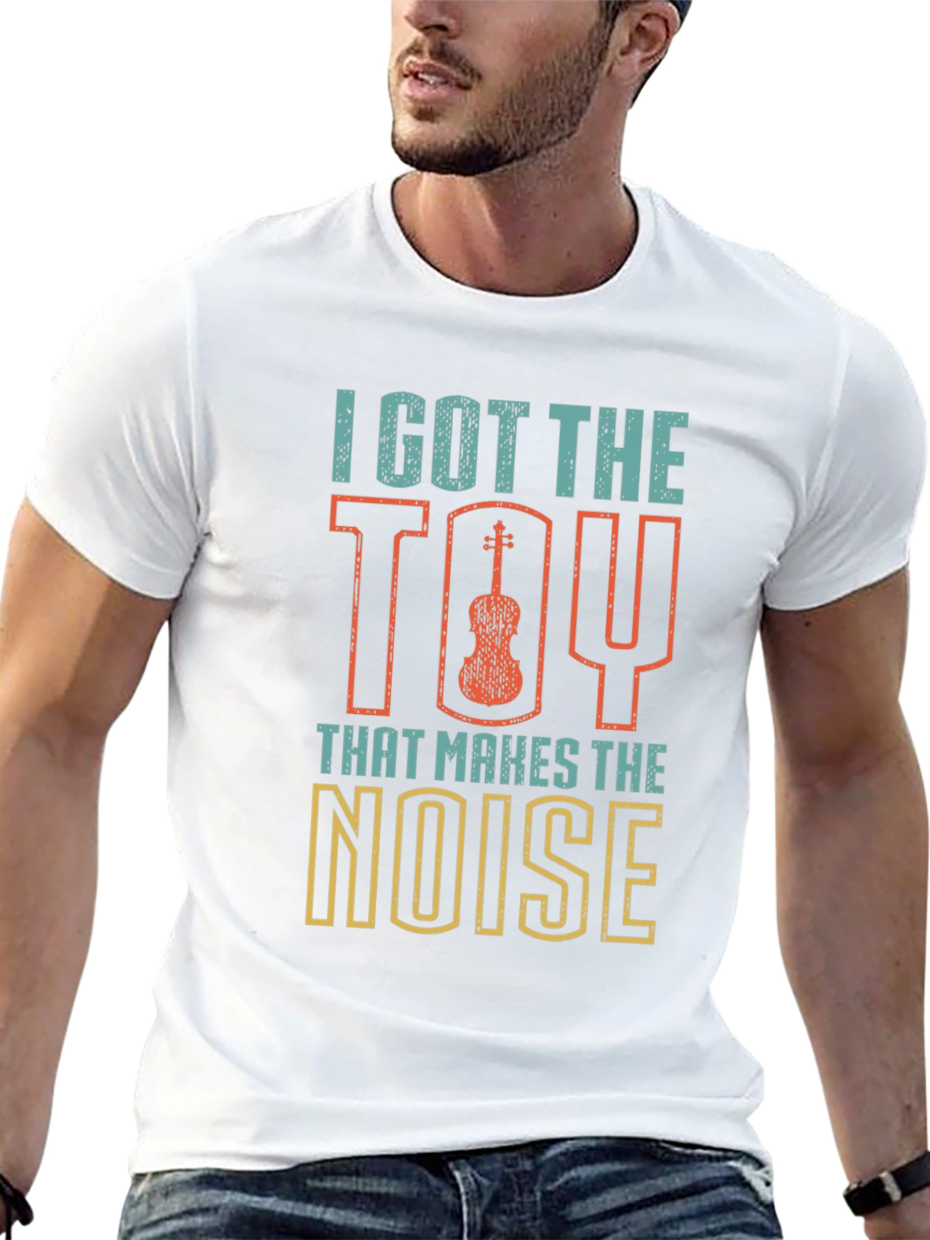 I Got The Toy That Makes The Noise T-Shirt