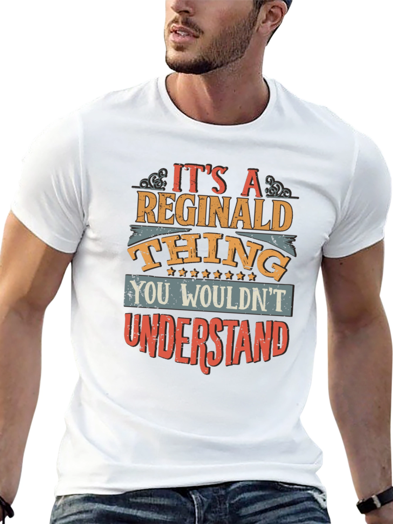 Reginald Thing T-Shirt - You Wouldnt Understand
