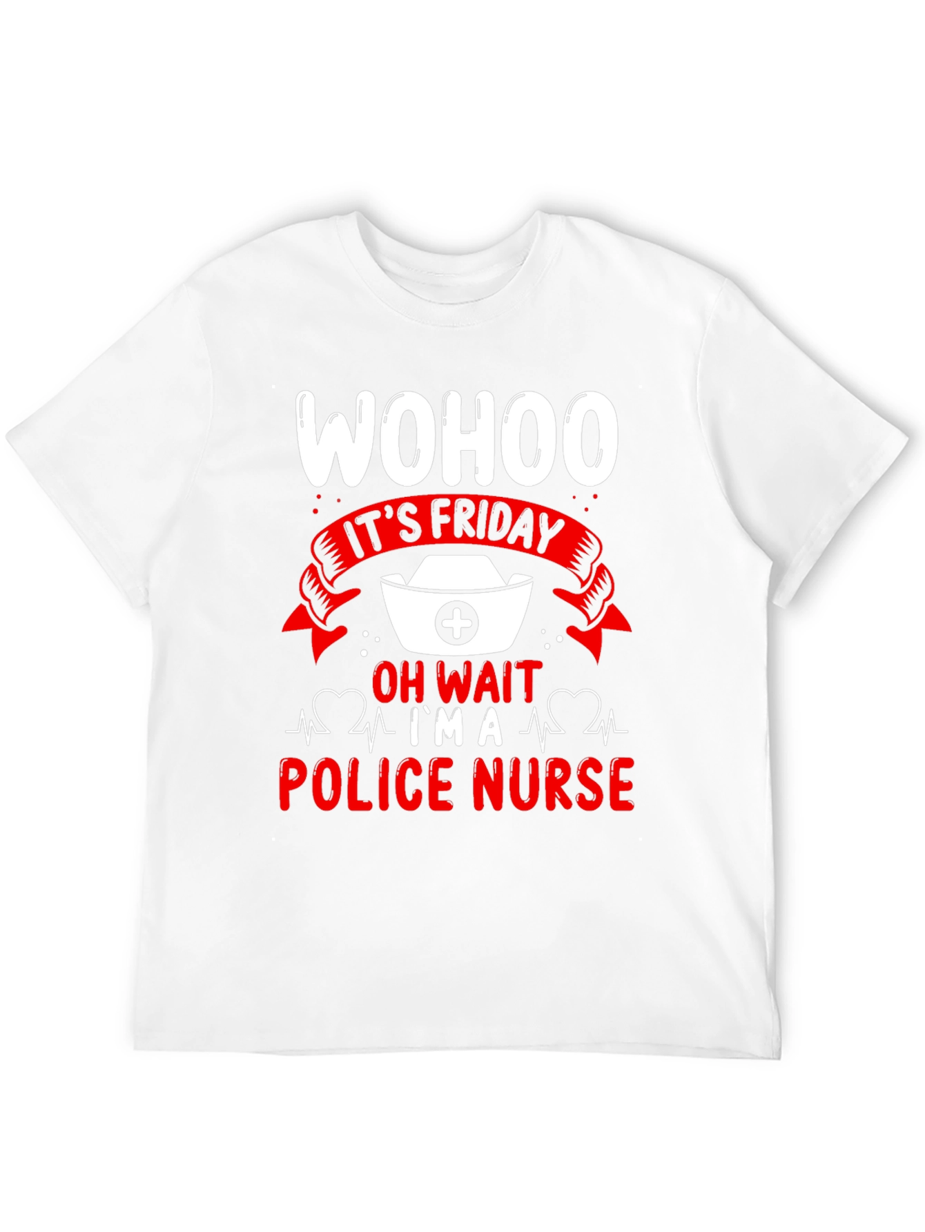 Police Nurse Friday Humor T-Shirt
