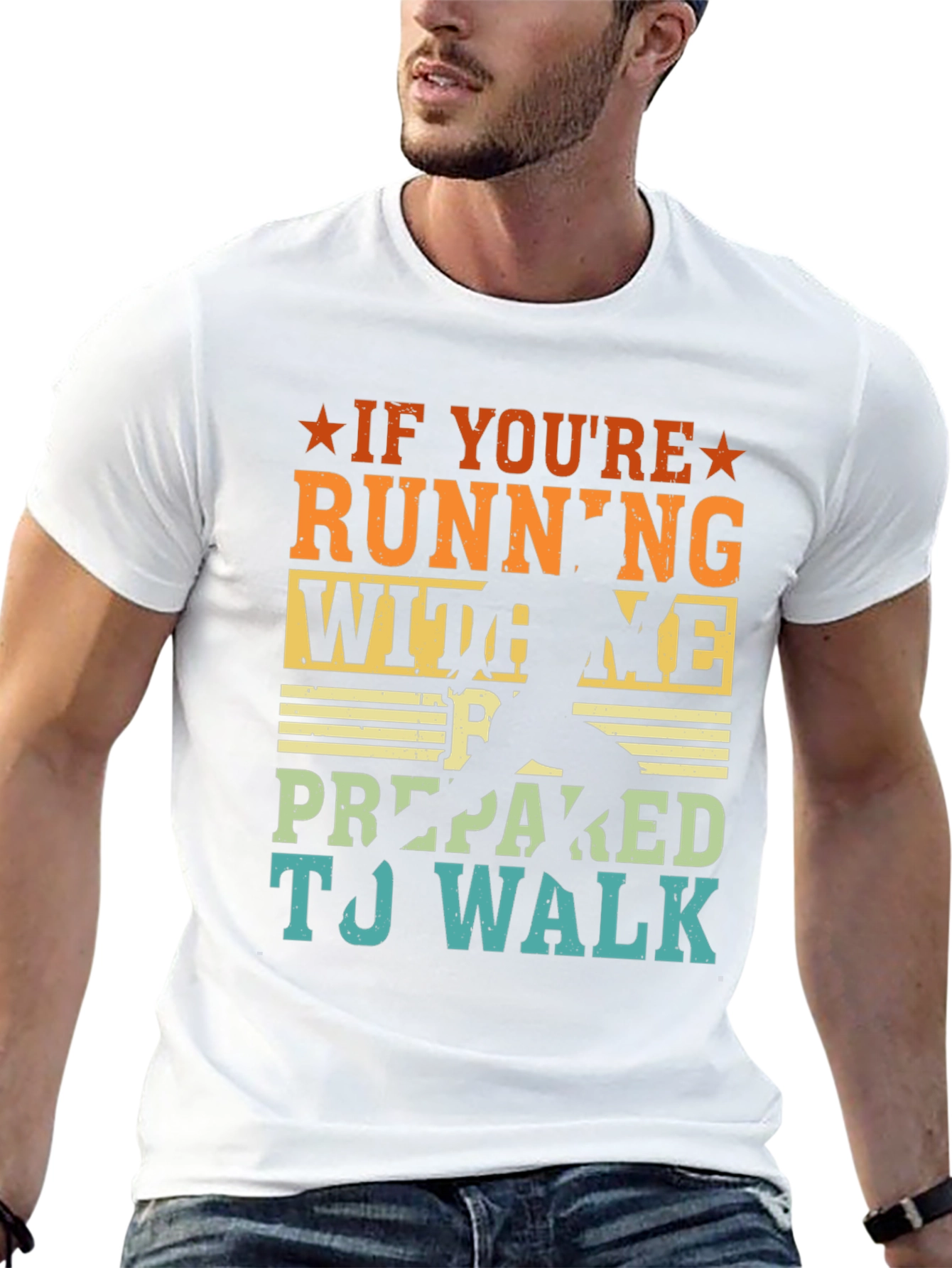 Running Joke T-Shirt: If Youre Running With Me...