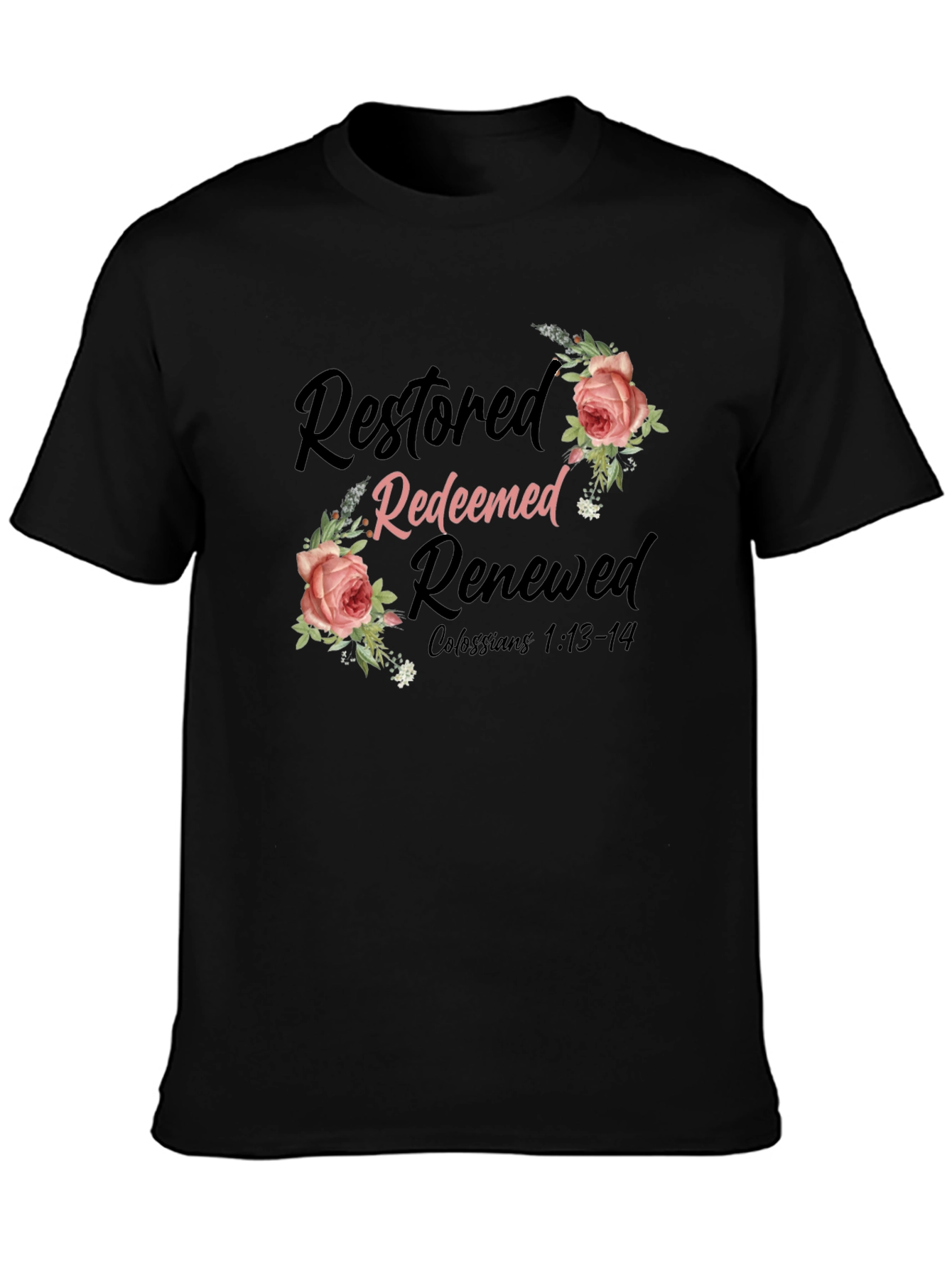 Restored Redeemed Renewed Christian T-Shirt