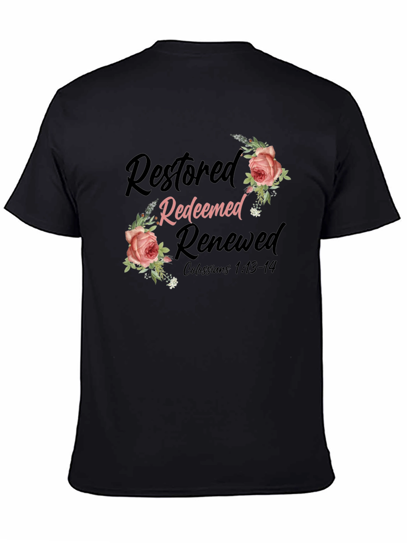 Restored Redeemed Renewed Christian T-Shirt