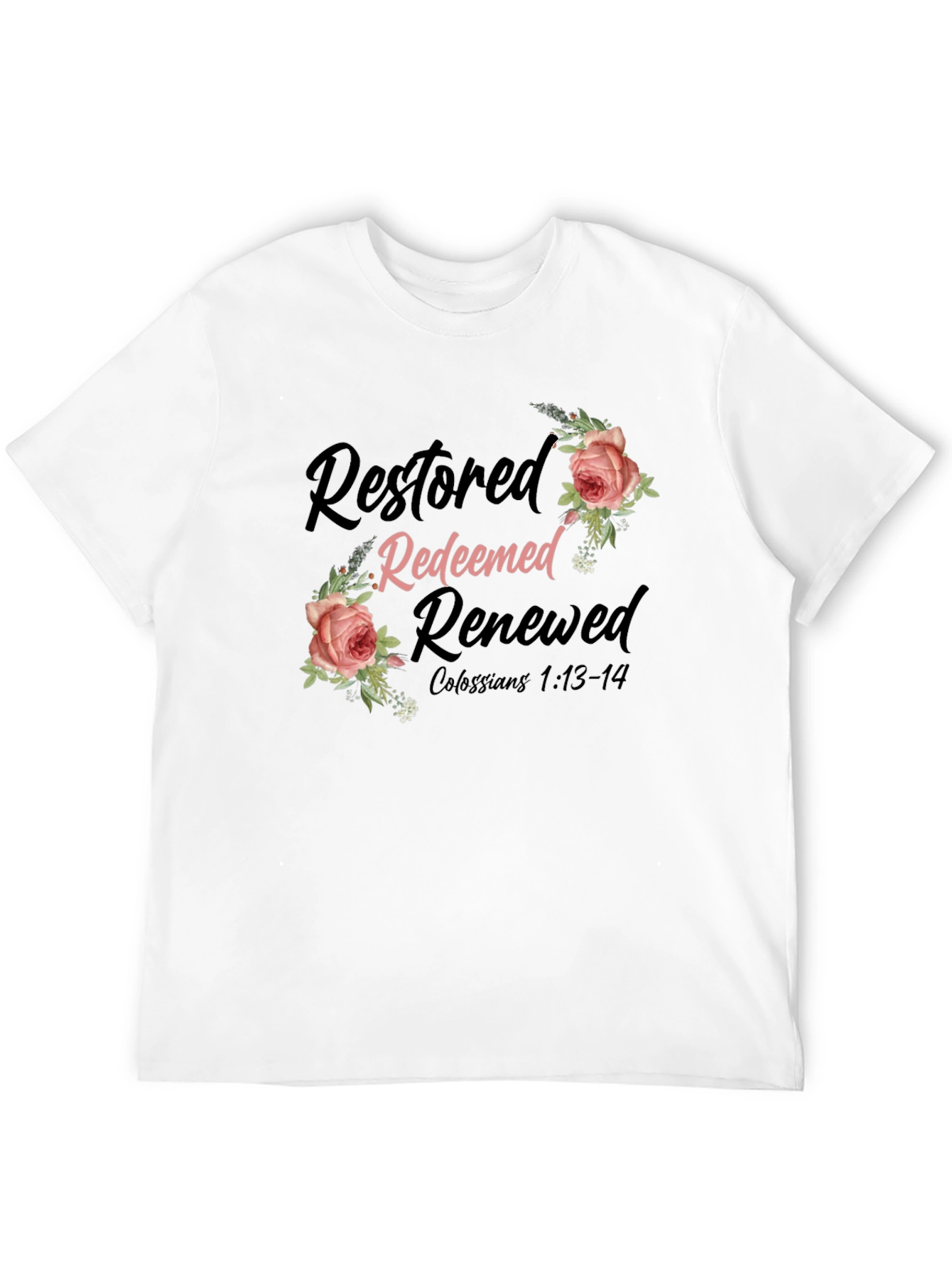Restored Redeemed Renewed Christian T-Shirt