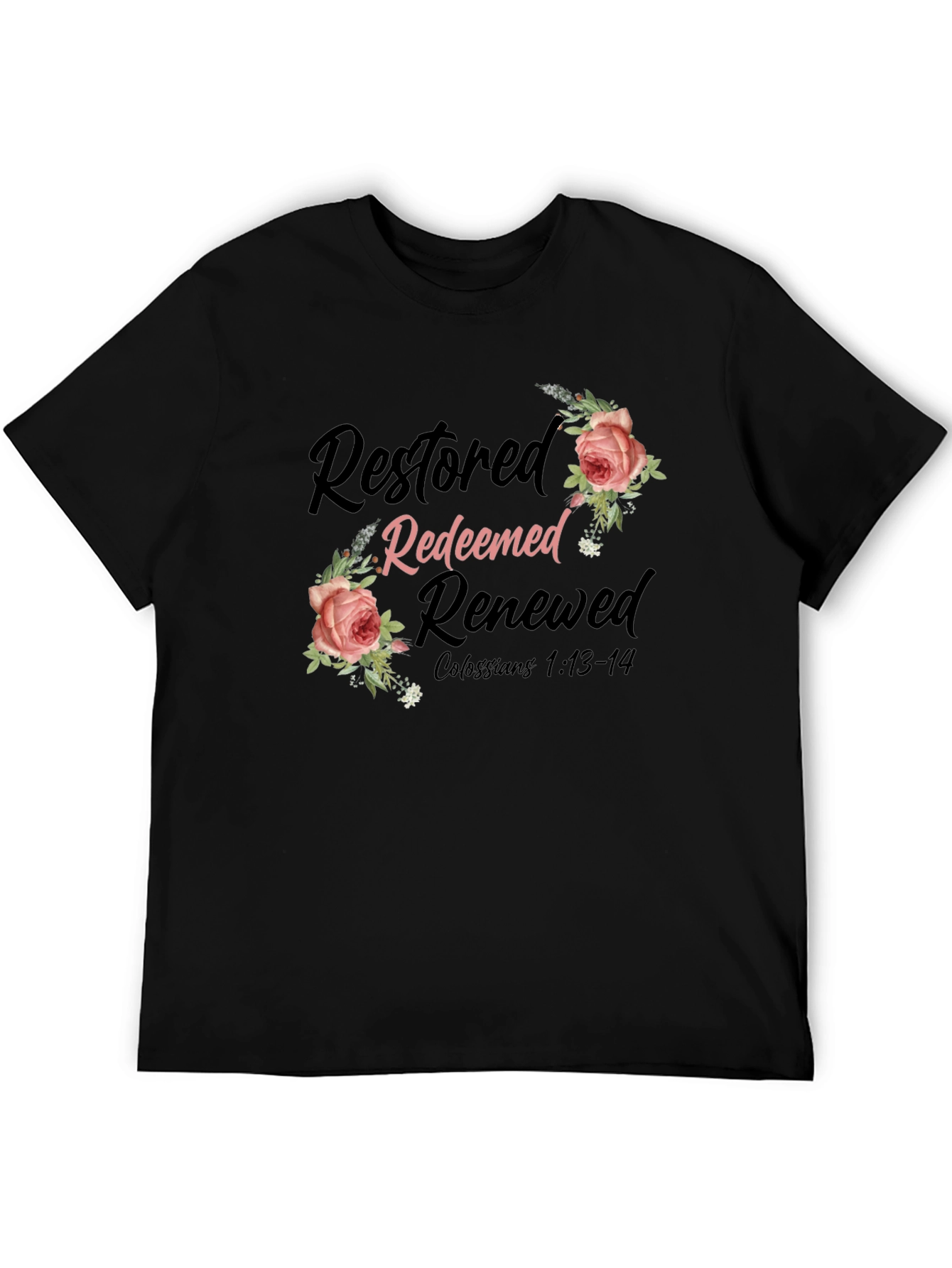 Restored Redeemed Renewed Christian T-Shirt