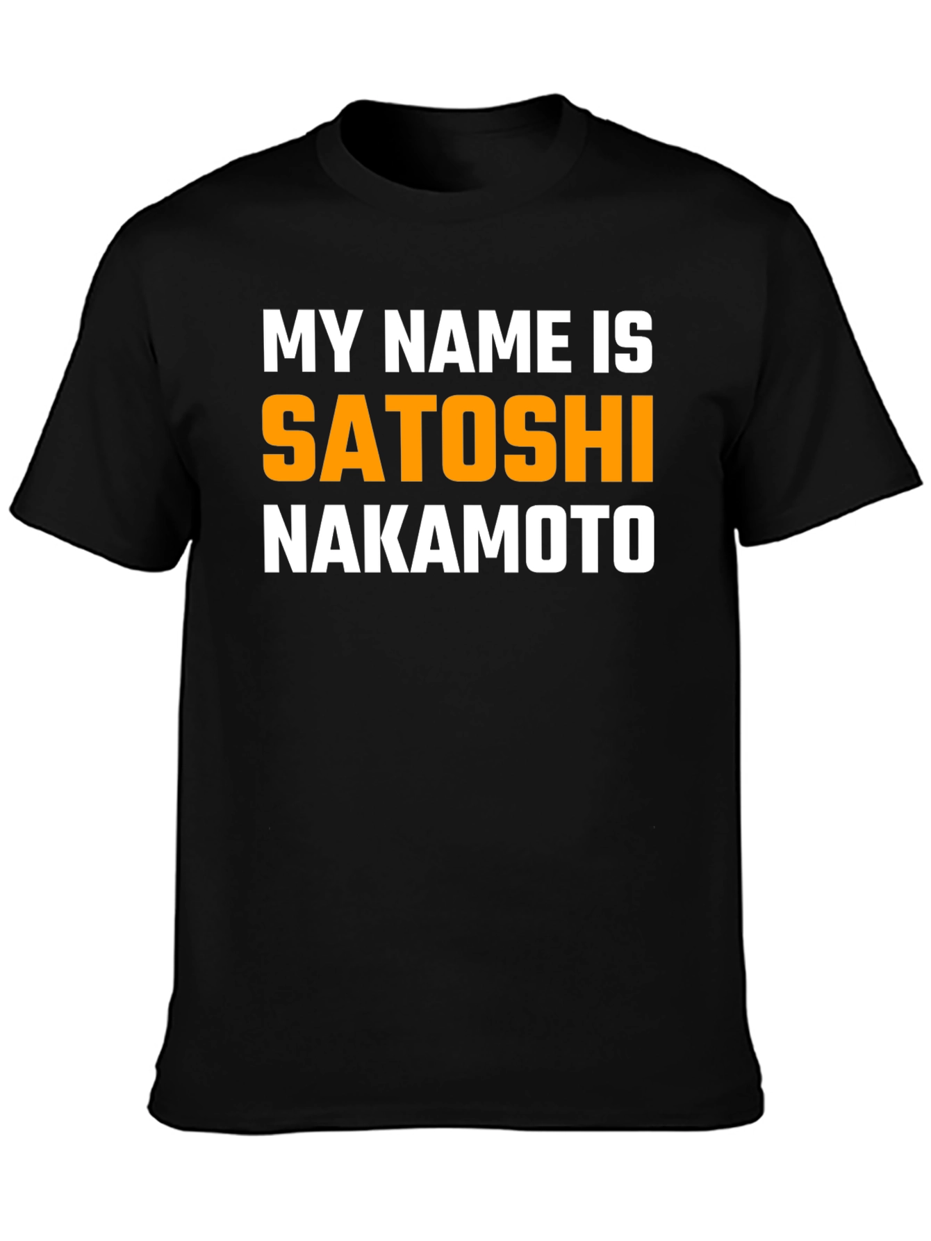 My Name is Satoshi Nakamoto T-Shirt