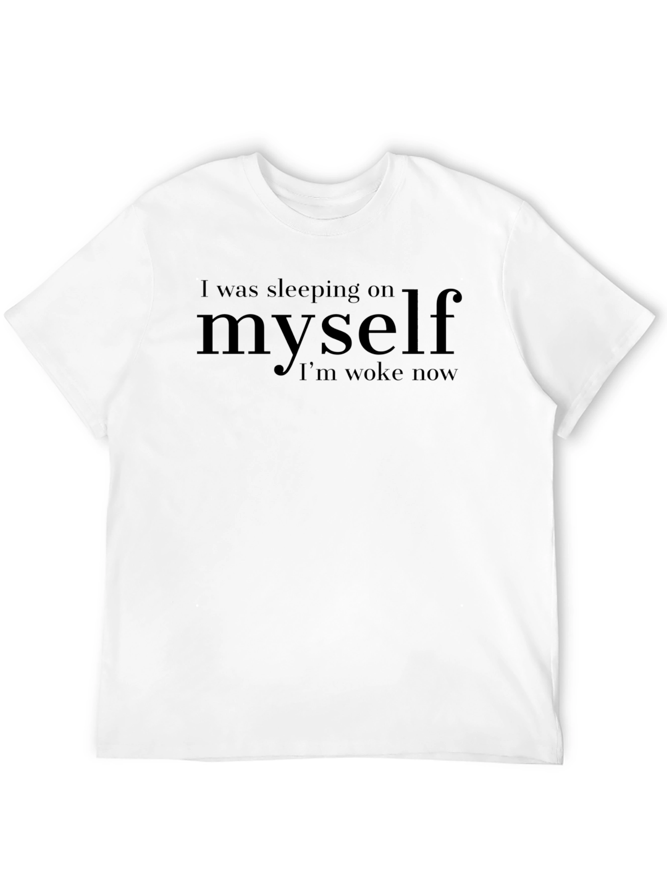 Woke Graphic Tee - Sleeping on Myself Print