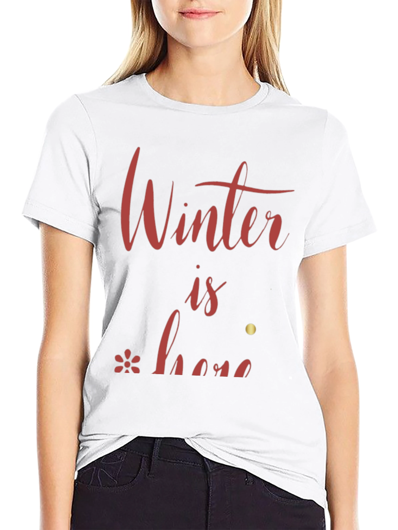 Winter is Here Graphic Tee - Stylish Holiday Shirt