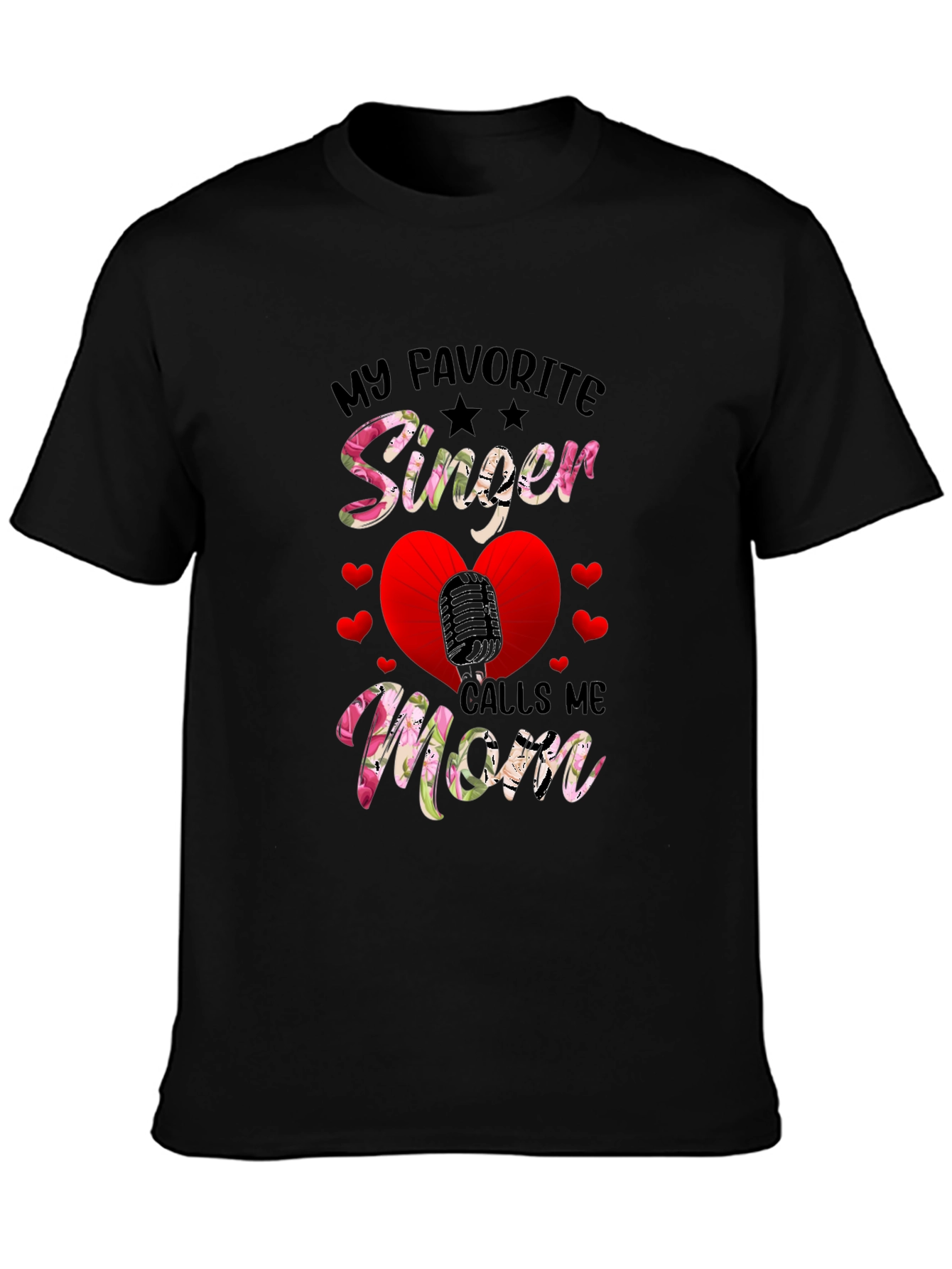 My Favorite Singer Calls Me Mom T-Shirt