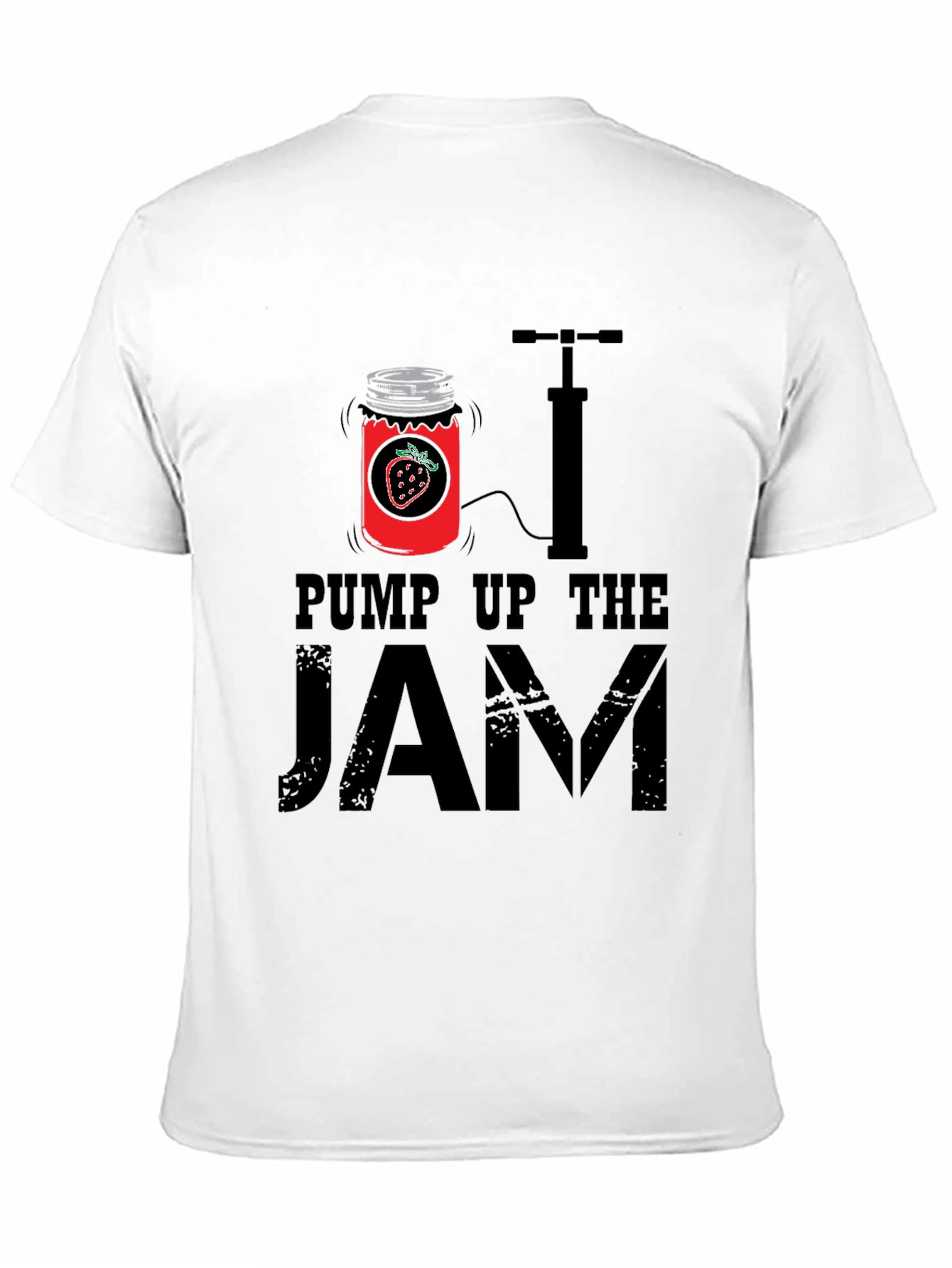 Pump Up The Jam T-Shirt - Novelty Graphic Tee