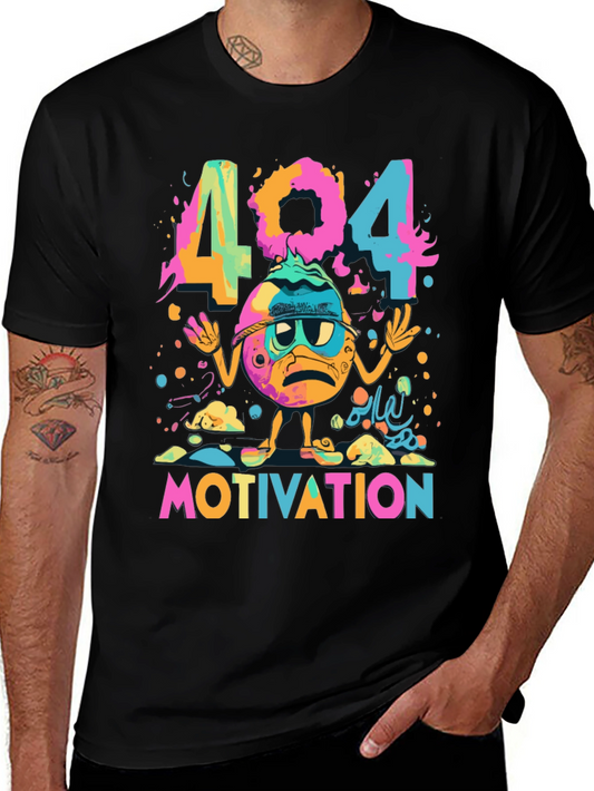 404 Motivation Funny Graphic Tee