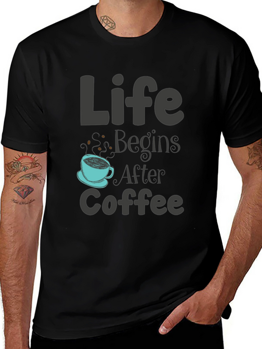 Life Begins After Coffee T-Shirt - Unisex Design