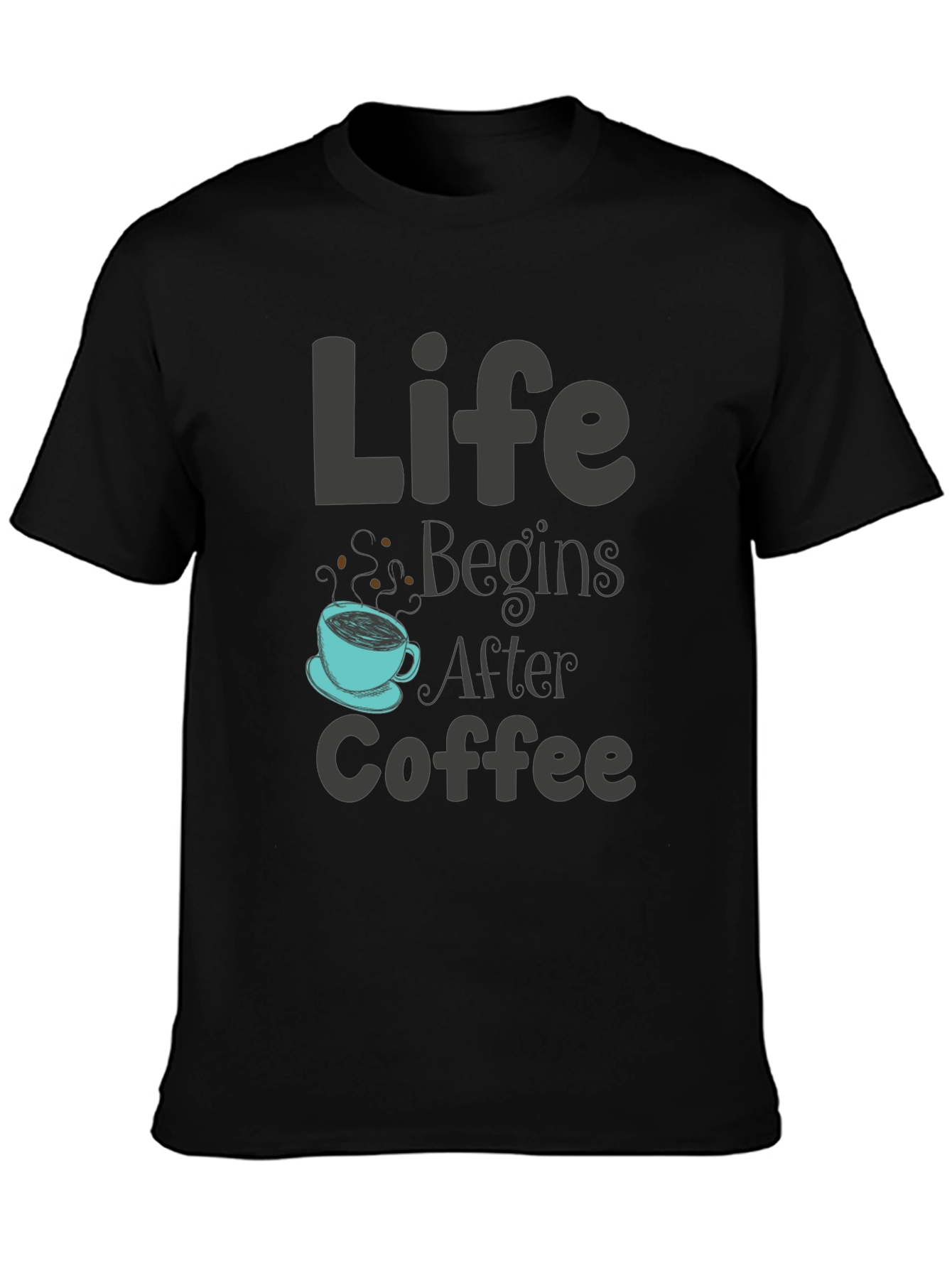 Life Begins After Coffee T-Shirt - Unisex Design