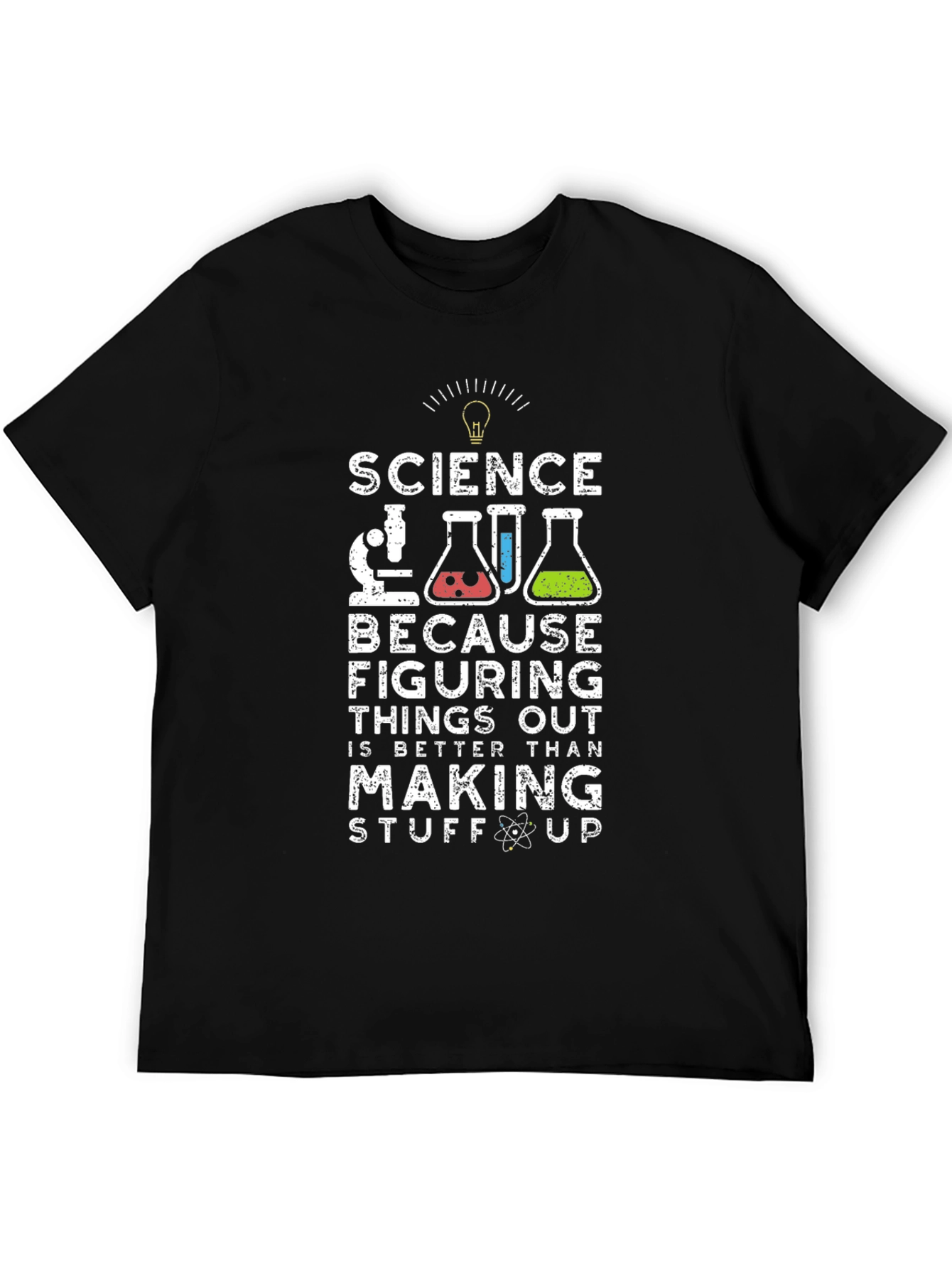Science Tee: Figuring Things Out is Better