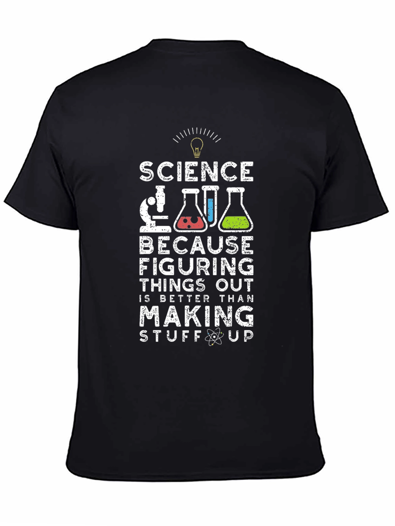 Science Tee: Figuring Things Out is Better