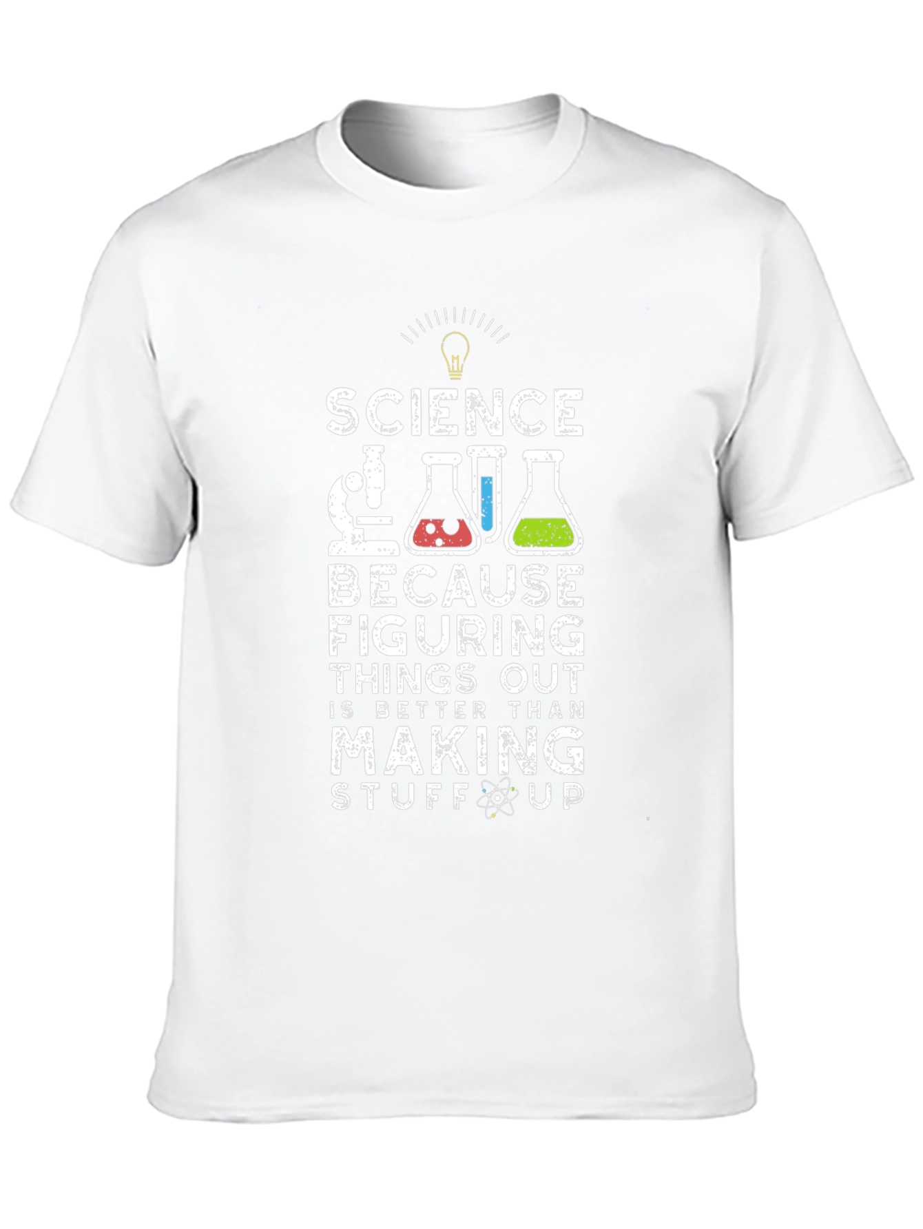 Science Tee: Figuring Things Out is Better