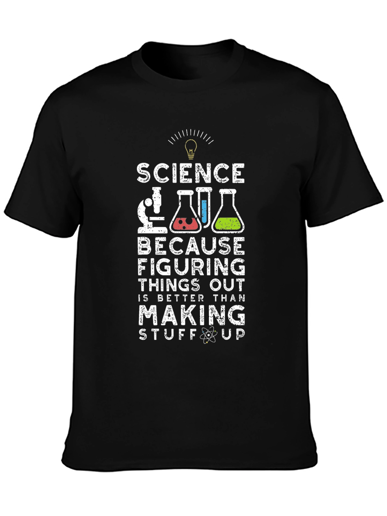 Science Tee: Figuring Things Out is Better