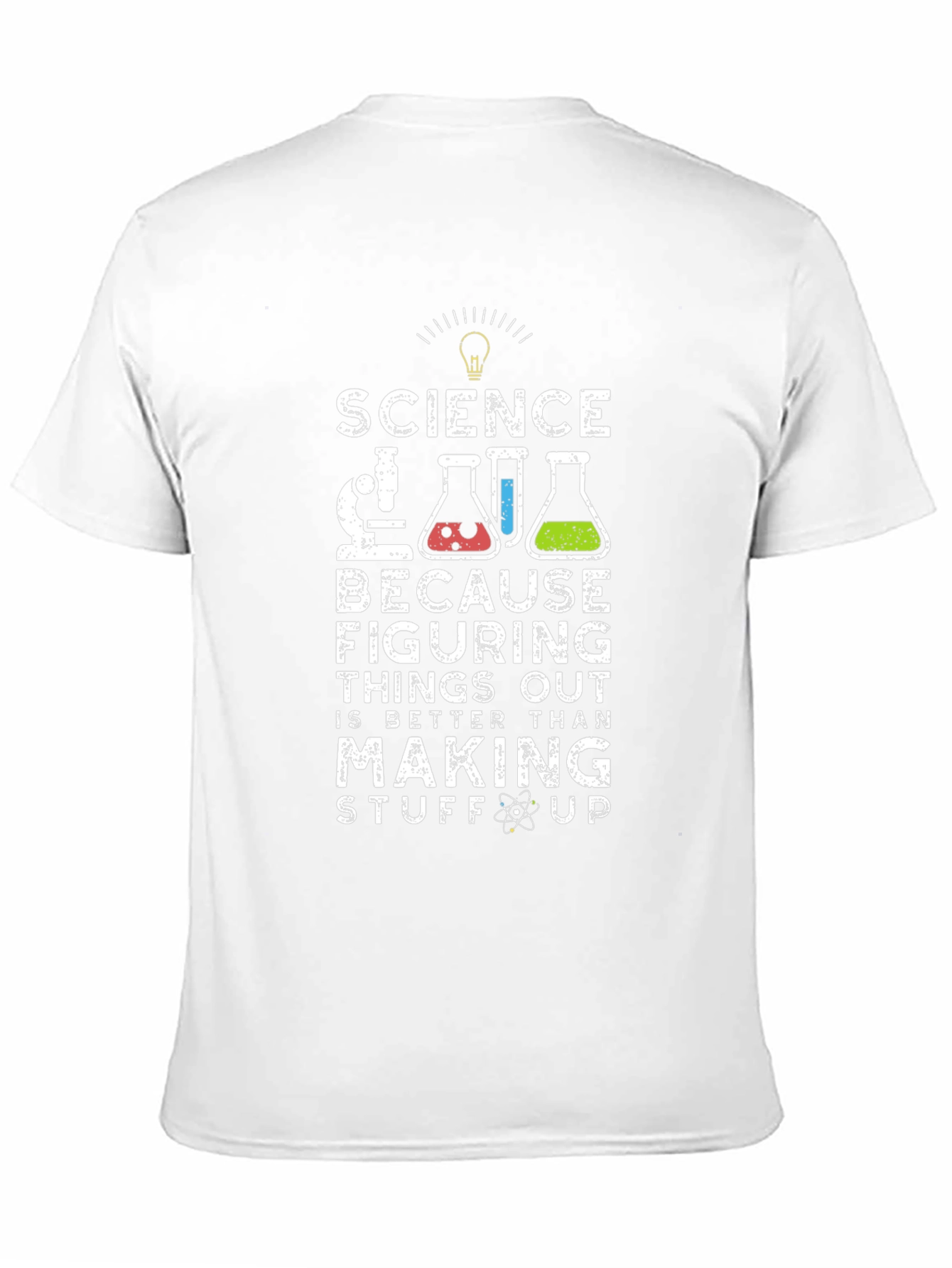Science Tee: Figuring Things Out is Better