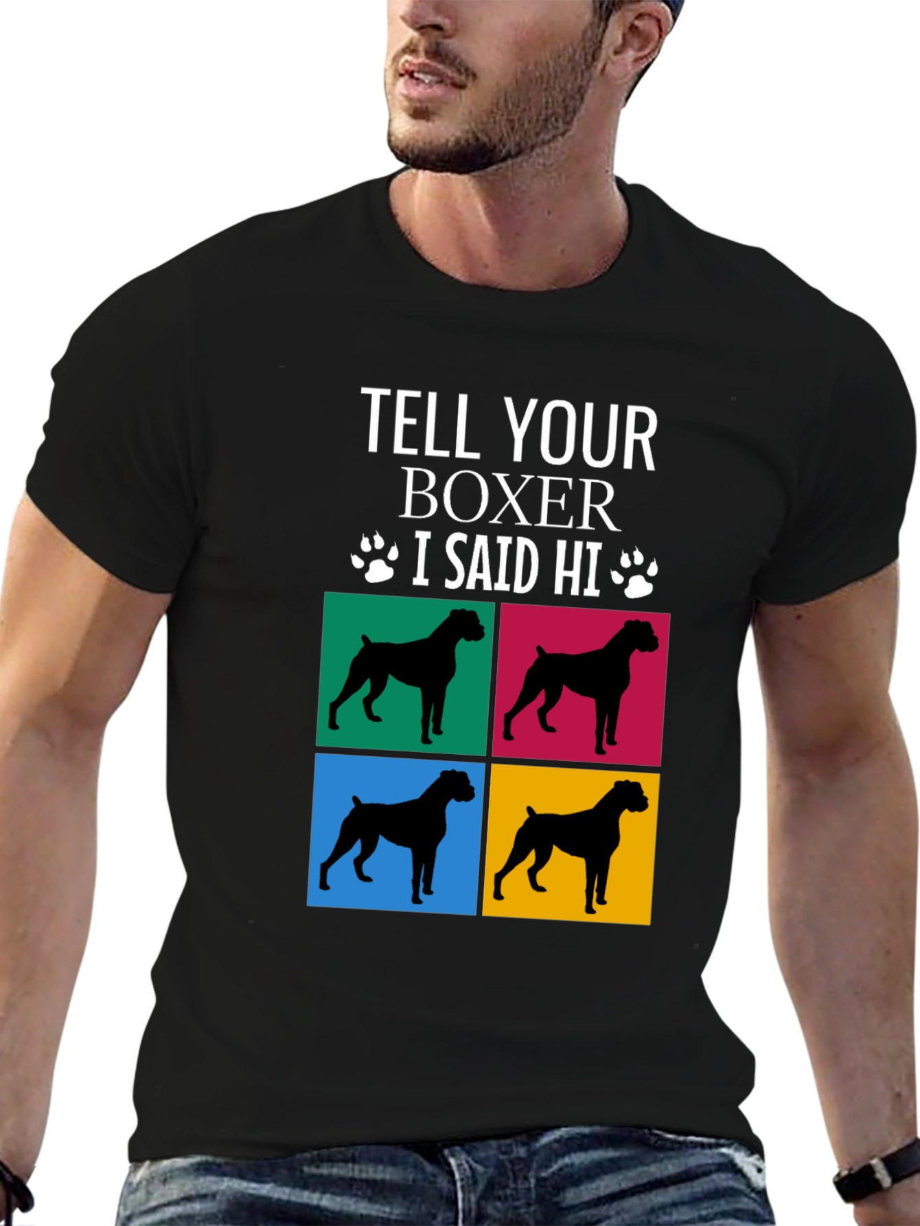 Tell Your Boxer I Said Hi T-Shirt