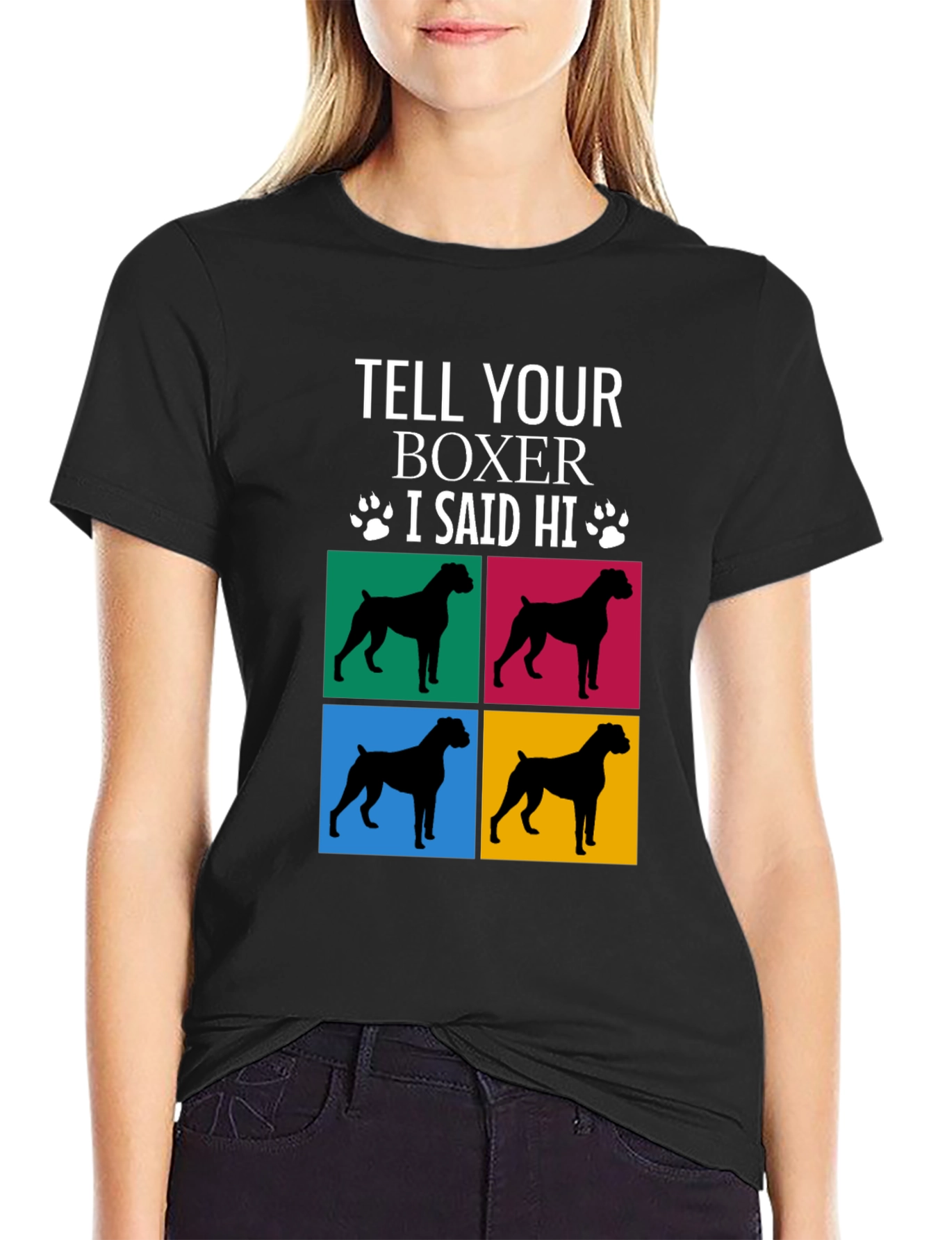 Tell Your Boxer I Said Hi T-Shirt