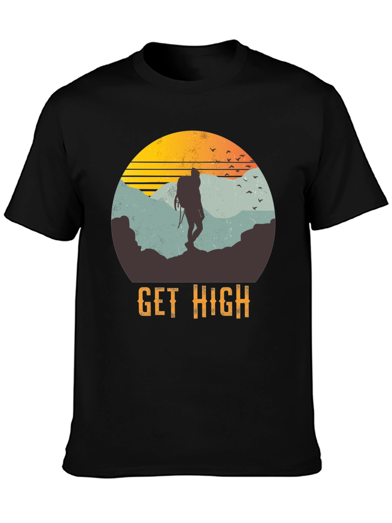 Get High Hiking T-Shirt - Adventure & Outdoor