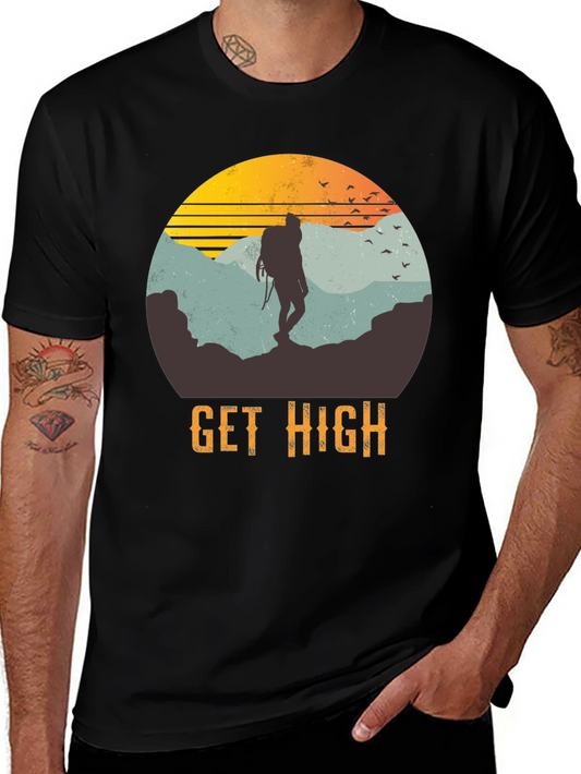 Get High Hiking T-Shirt - Adventure & Outdoor