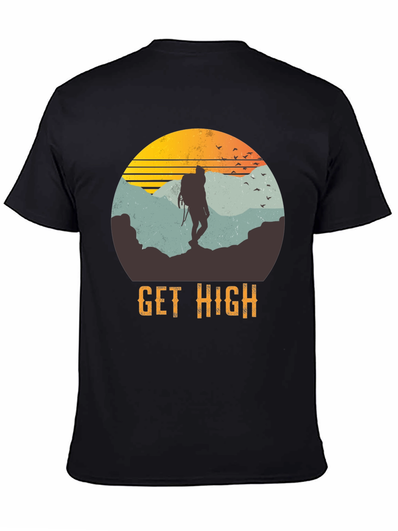 Get High Hiking T-Shirt - Adventure & Outdoor
