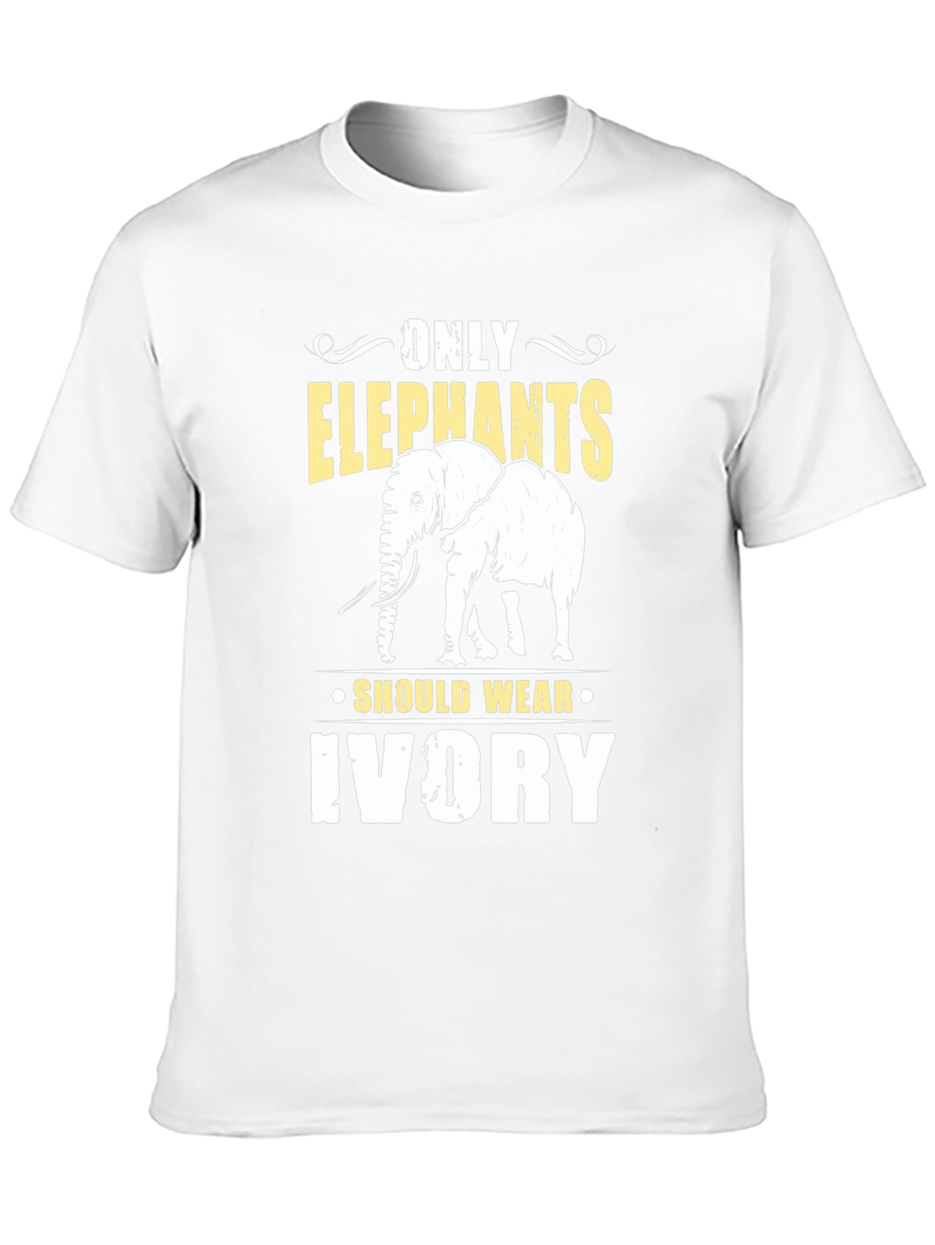 Only Elephants Should Wear Ivory Graphic T-Shirt