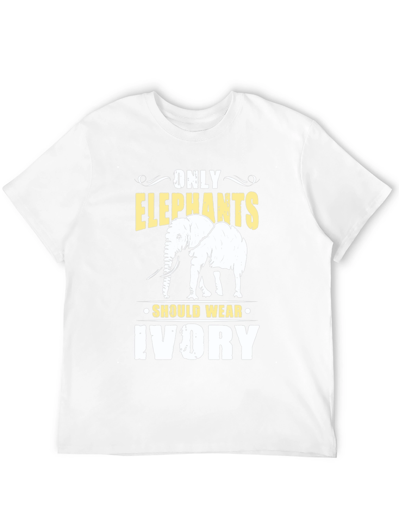 Only Elephants Should Wear Ivory Graphic T-Shirt