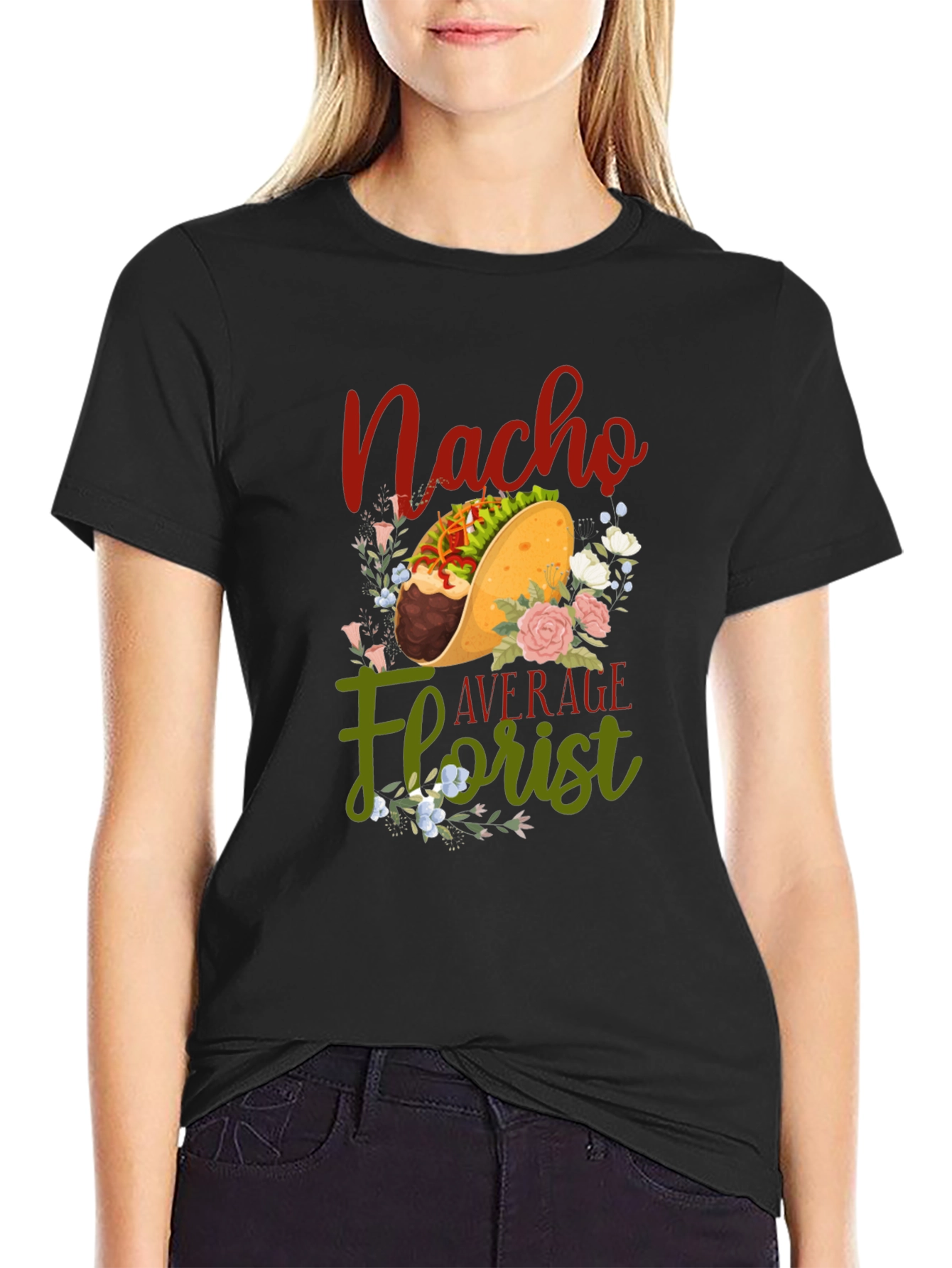 Nacho Average Florist T-Shirt