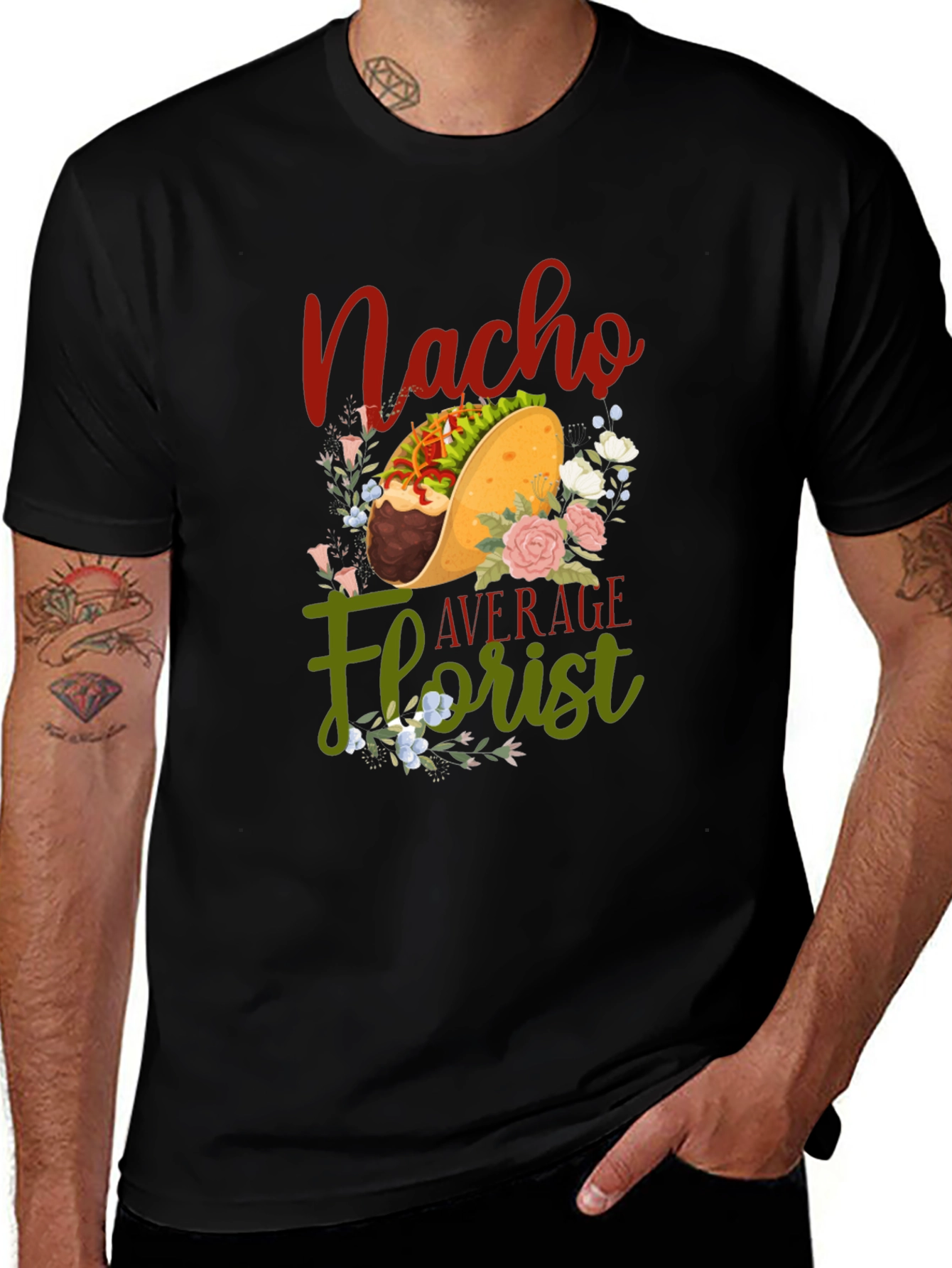 Nacho Average Florist T-Shirt