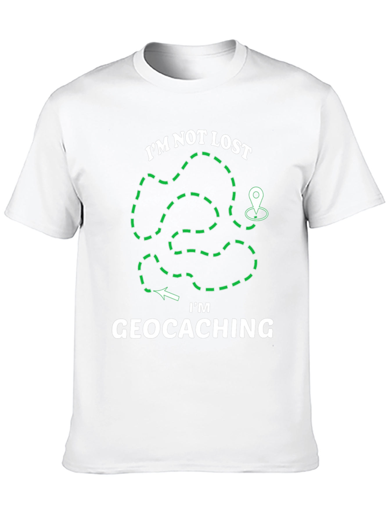 Geocaching T-Shirt - Im Not Lost Graphic Tee