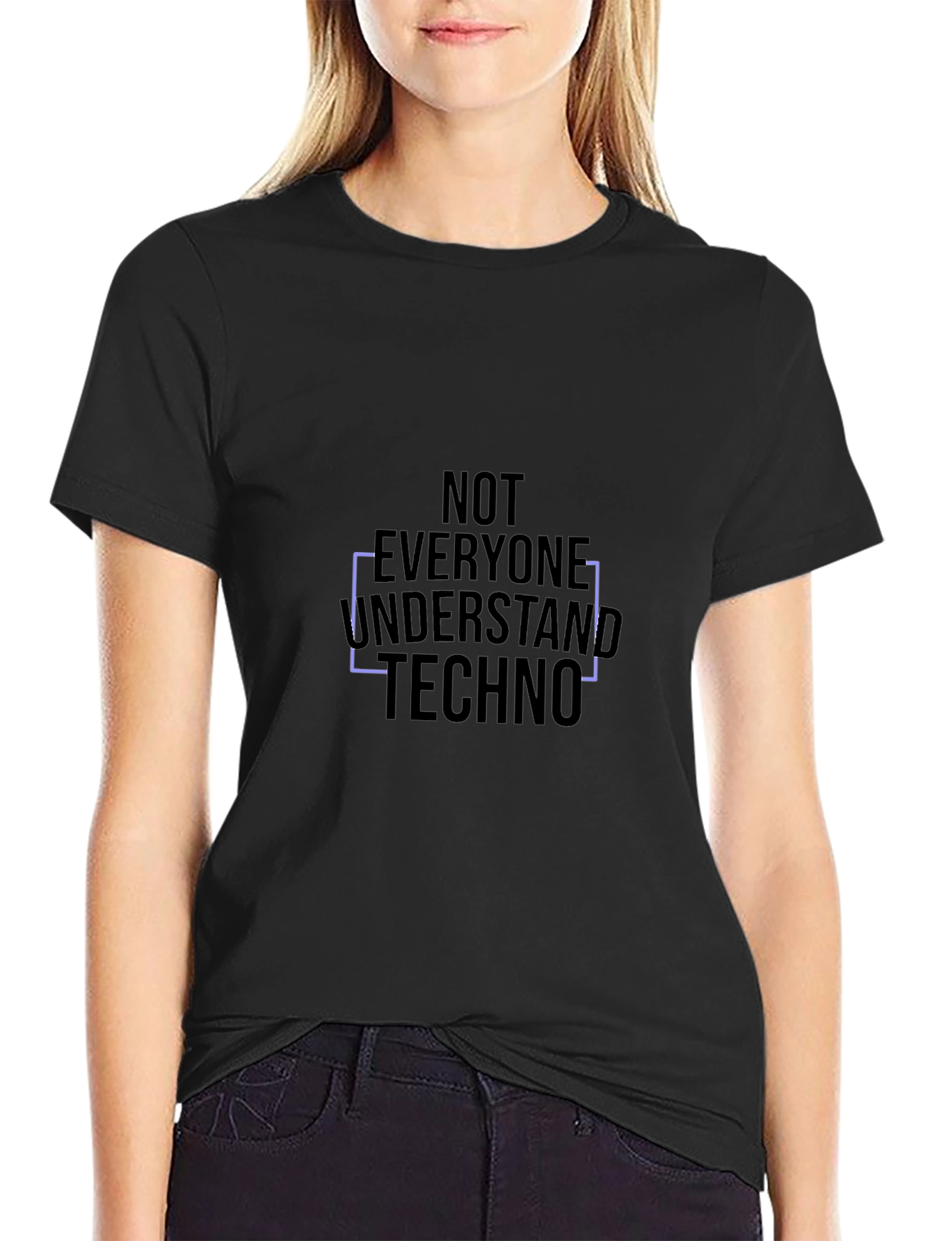 Not Everyone Understand Techno Black T-Shirt